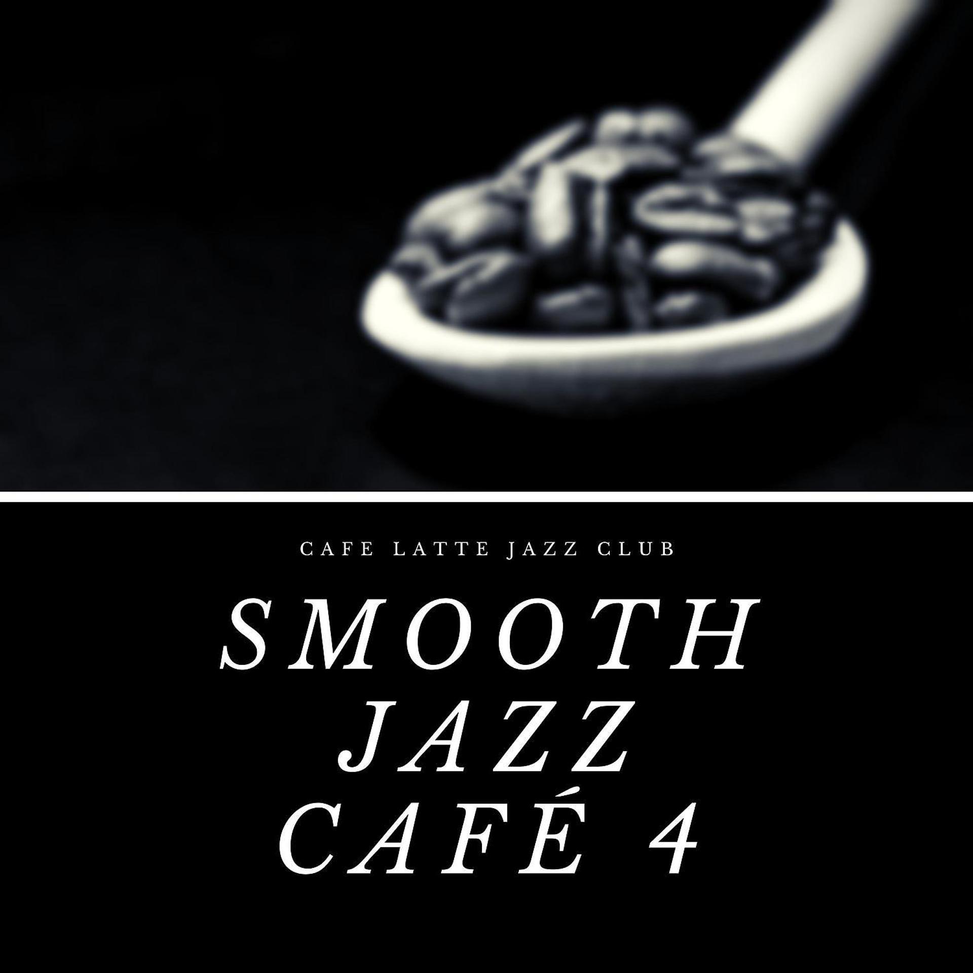 Постер альбома Smooth Jazz Café 4