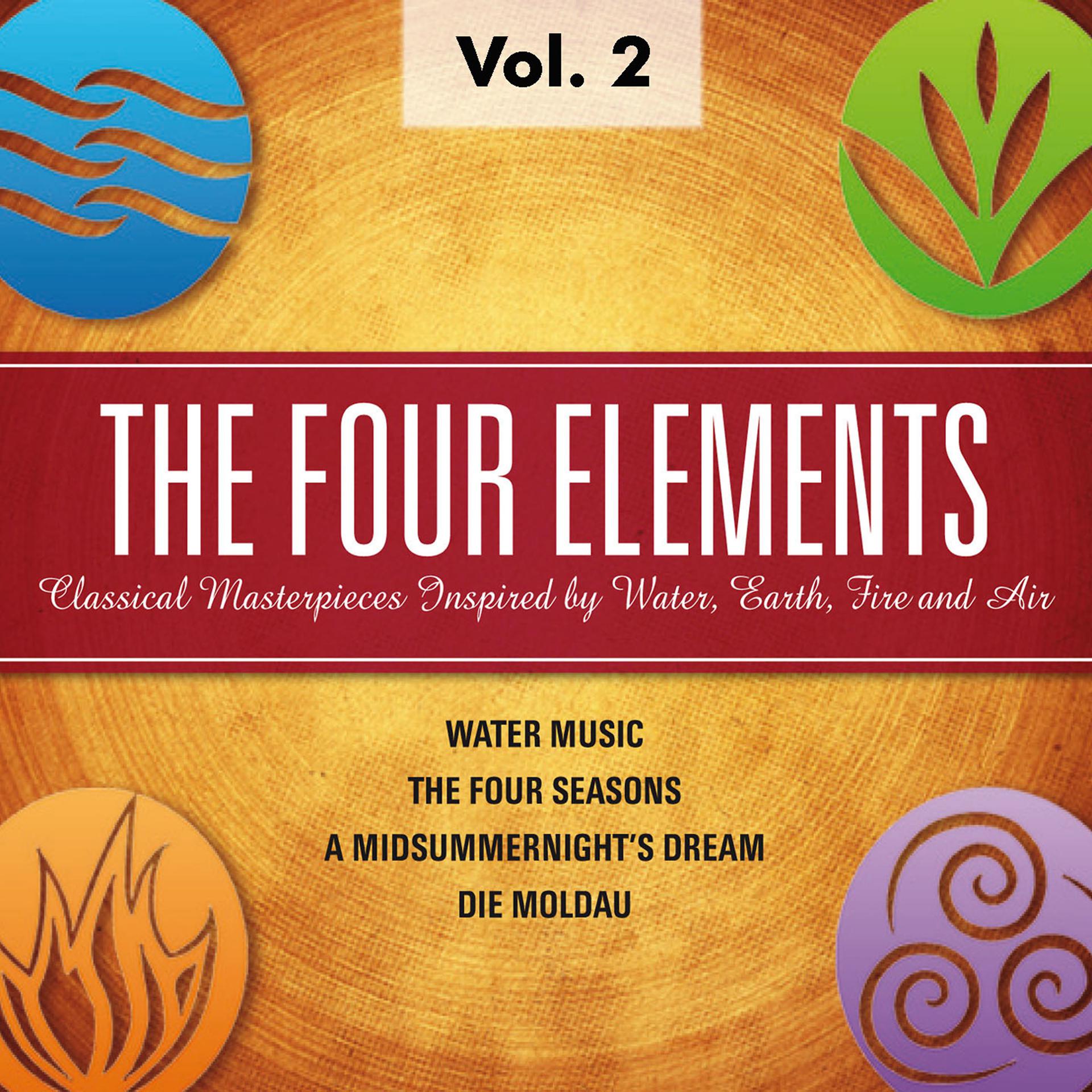 Постер альбома The Four Elements - Classical Masterpieces Inspired by Water, Earth, Fire, Air, Vol.2