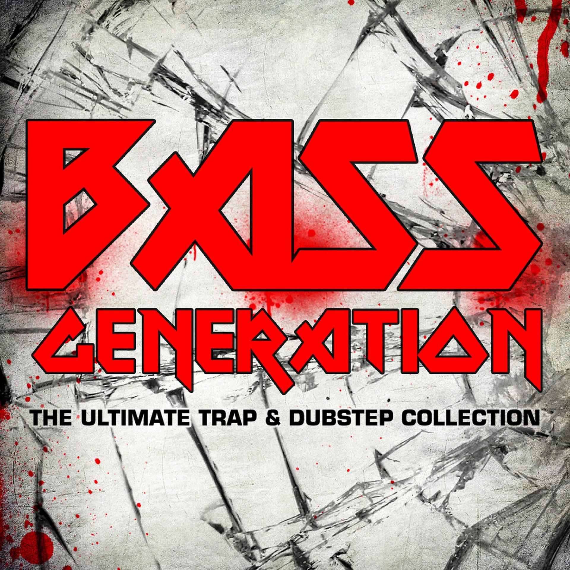 Постер альбома Bass Generation: The Ultimate Trap & Dubstep Collection