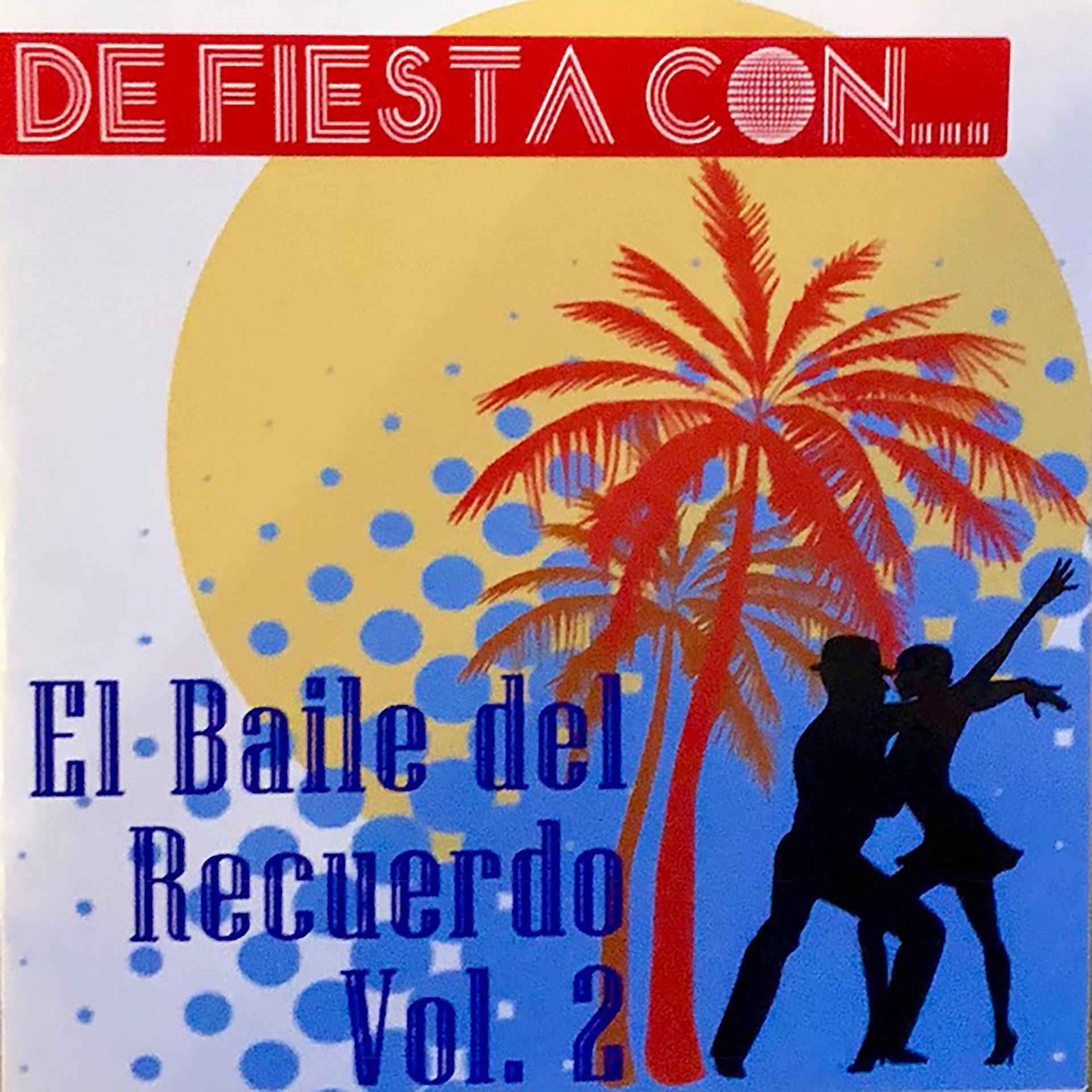 Постер альбома El Baile del Recuerdo, Vol. 2