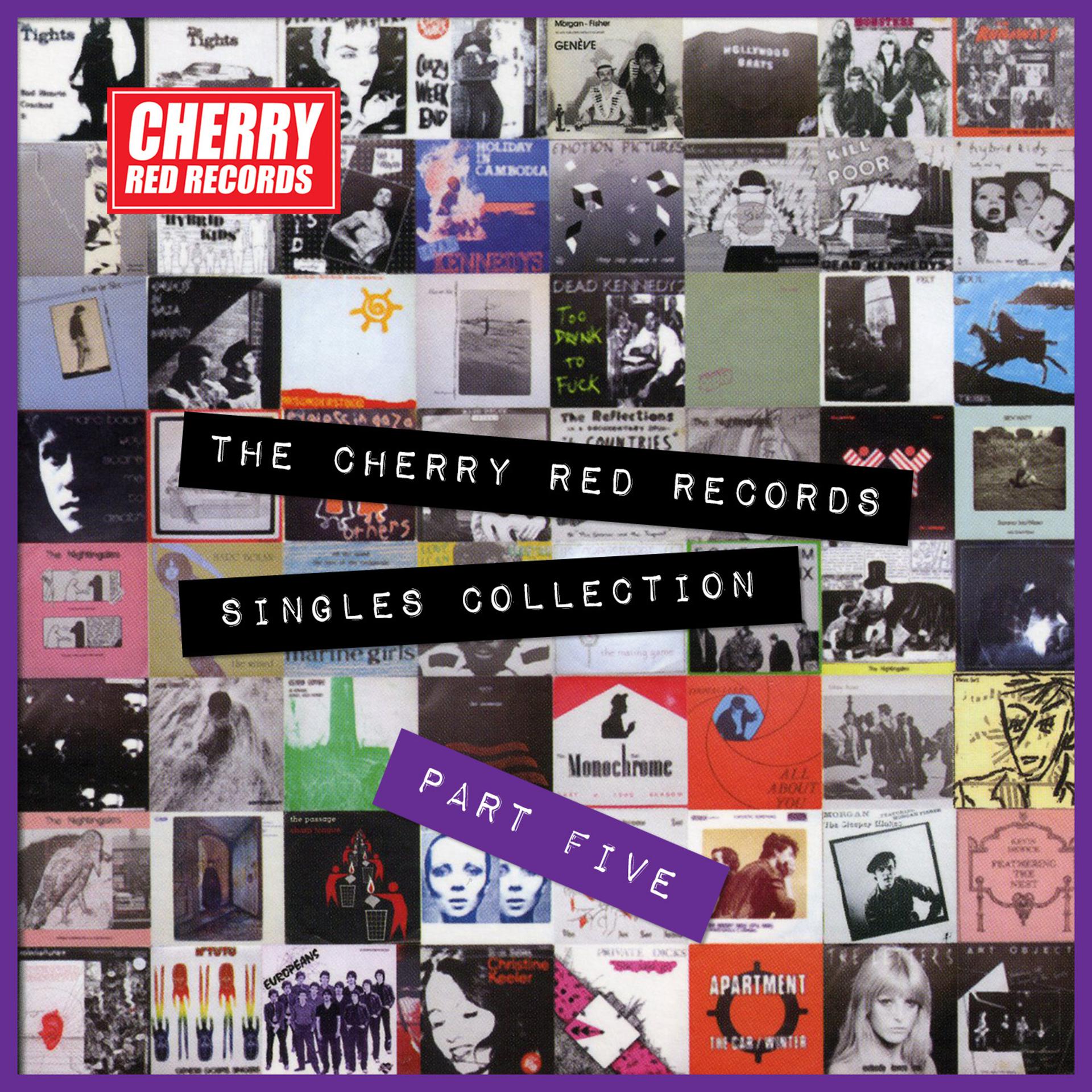 Постер альбома The Cherry Red Records Singles Collection - Part 5