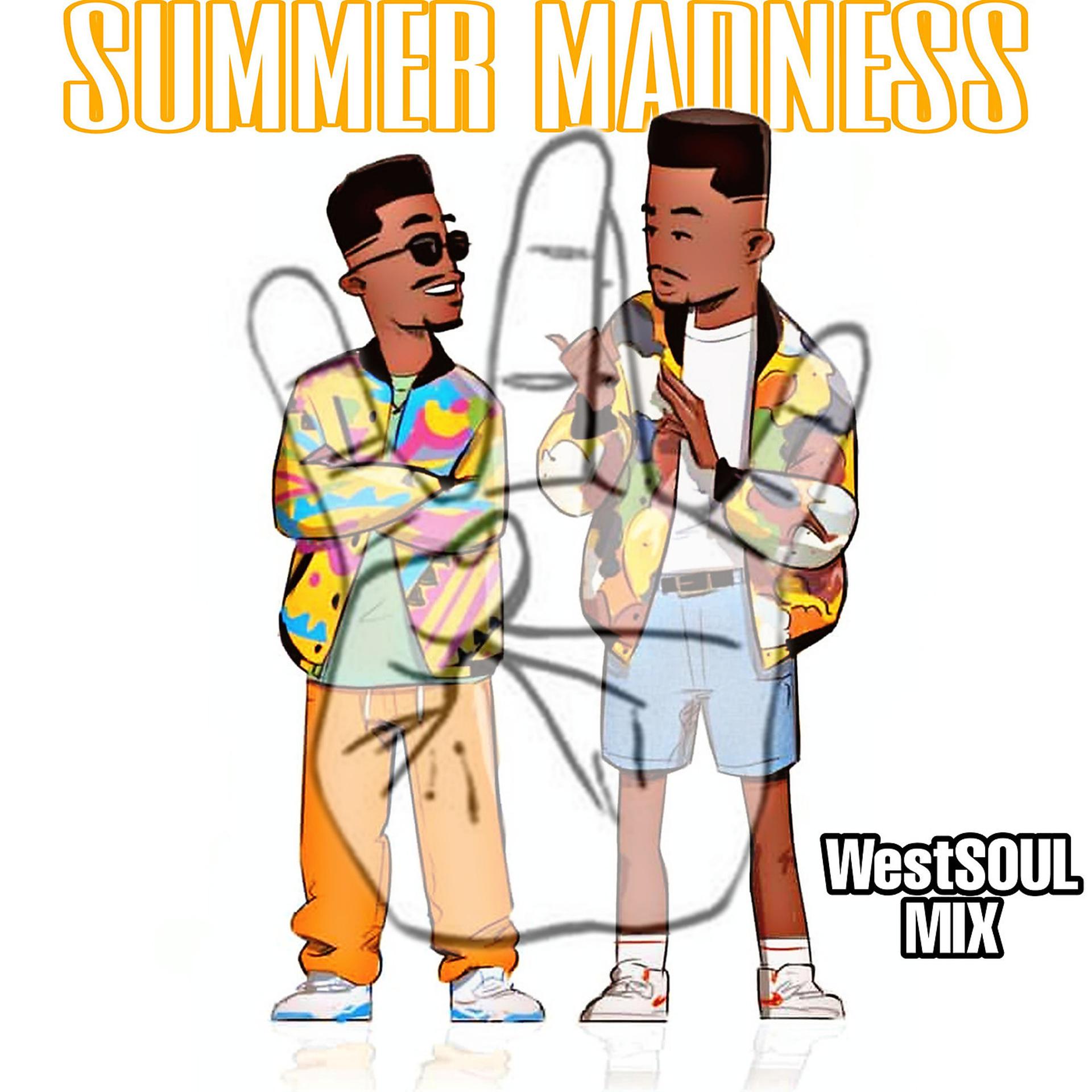 Постер альбома Summer Madness (Westsoul MIX)