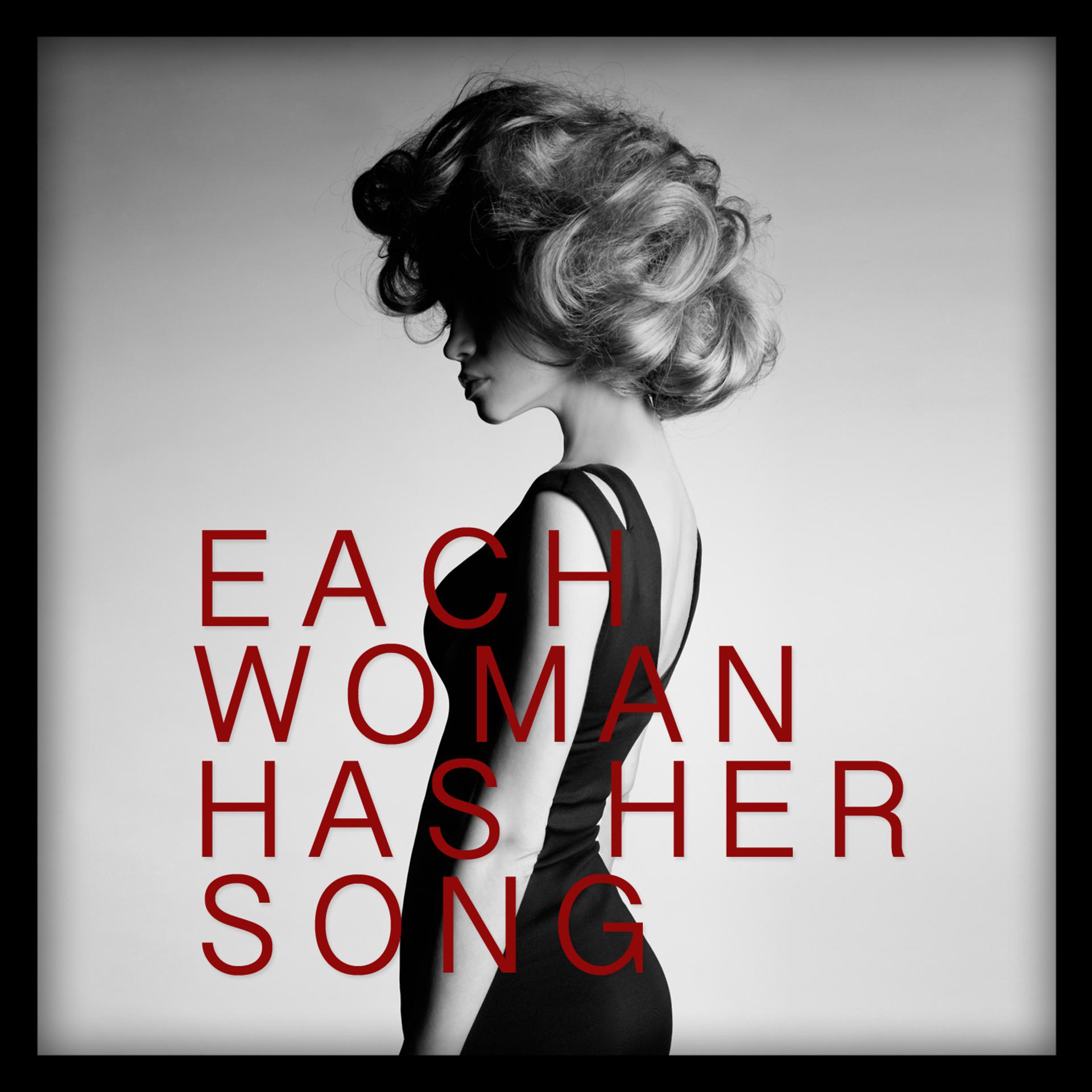 Постер альбома Each Woman Has Her Song