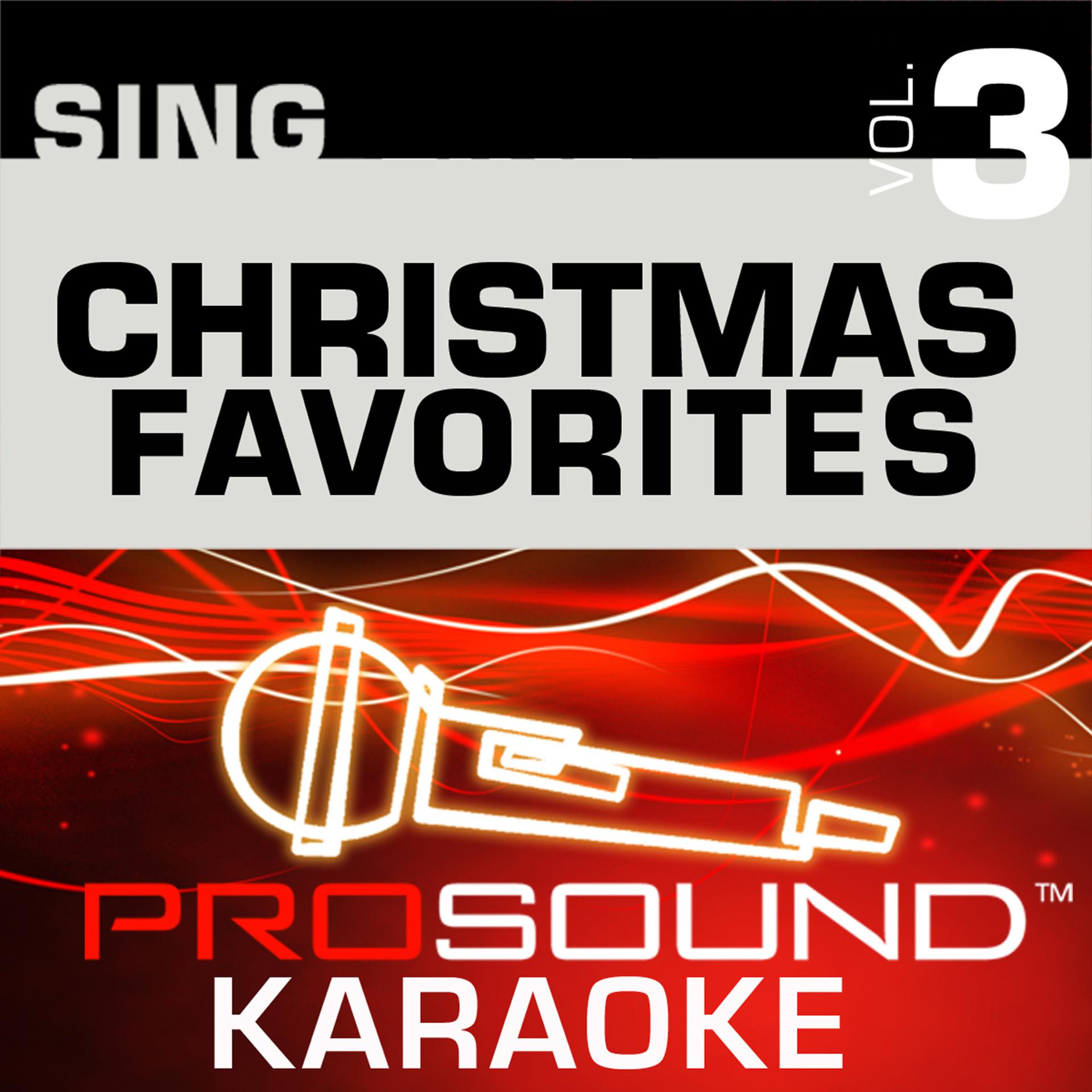 Постер альбома Sing Christmas Favorites v.3 (Karaoke Performance Tracks)