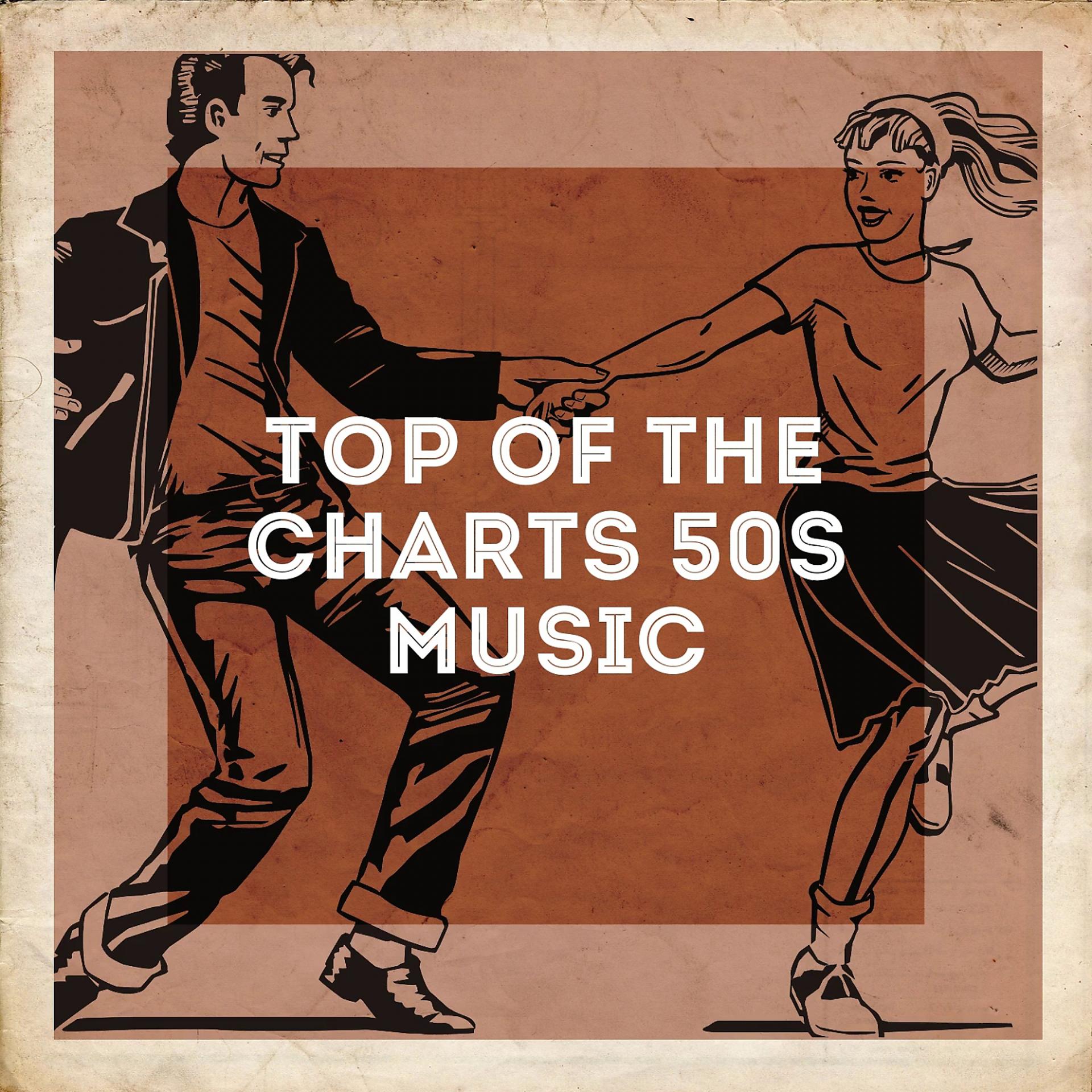 Постер альбома Top of the Charts 50s Music
