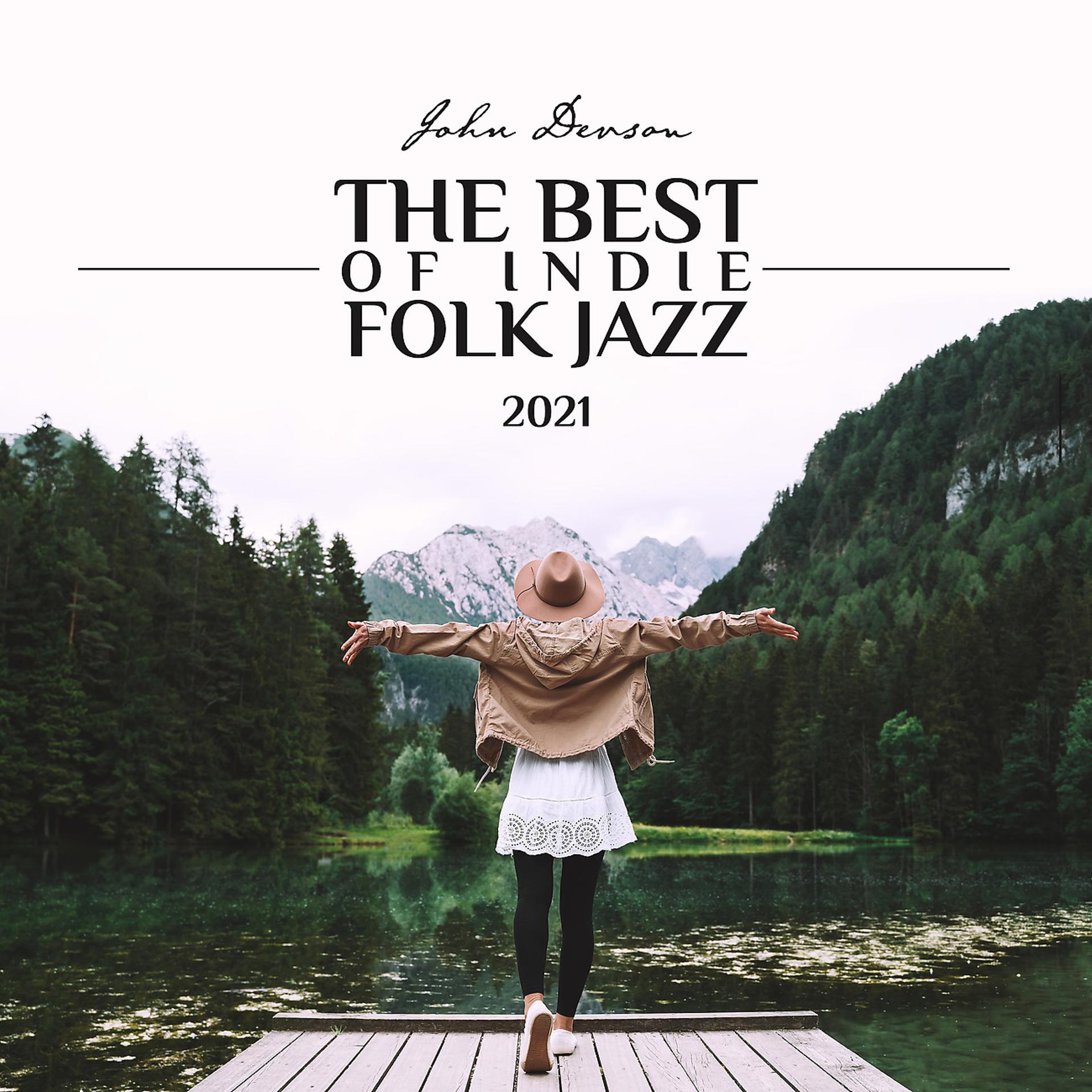 Постер альбома The Best of Indie Folk Jazz 2021