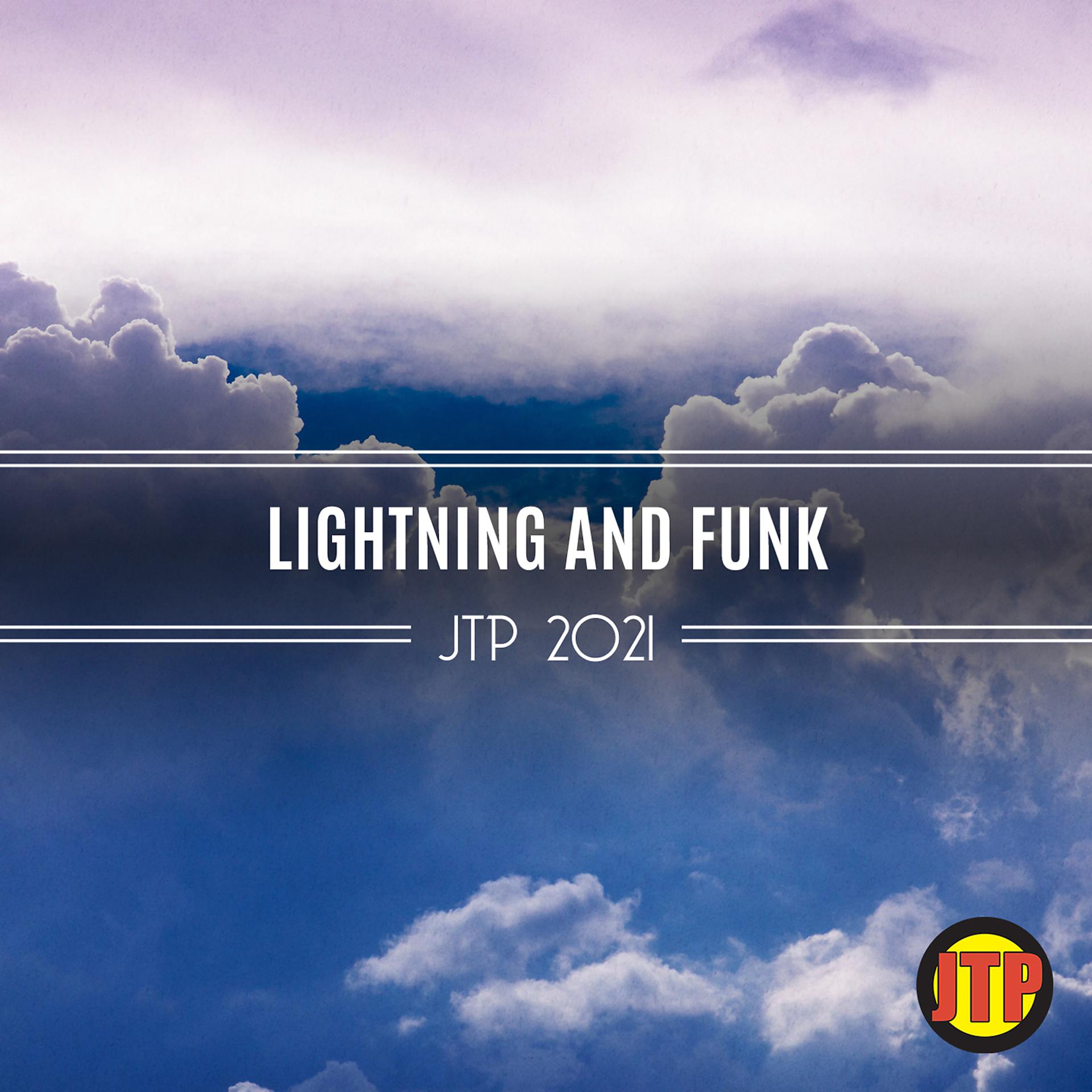 Постер альбома Lightning And Funk Jtp 2021