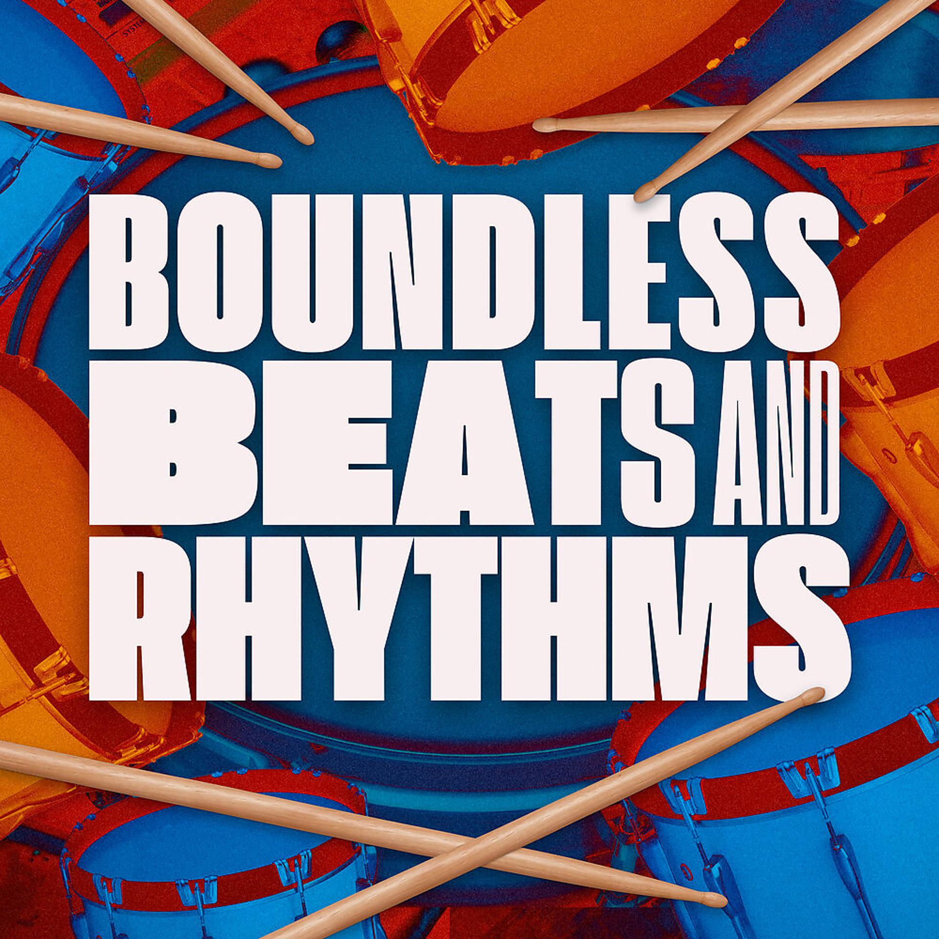 Постер альбома Boundless Beats and Rhythms