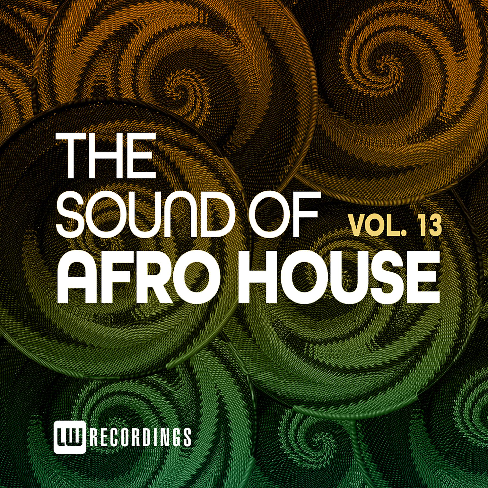 Постер альбома The Sound Of Afro House, Vol. 13