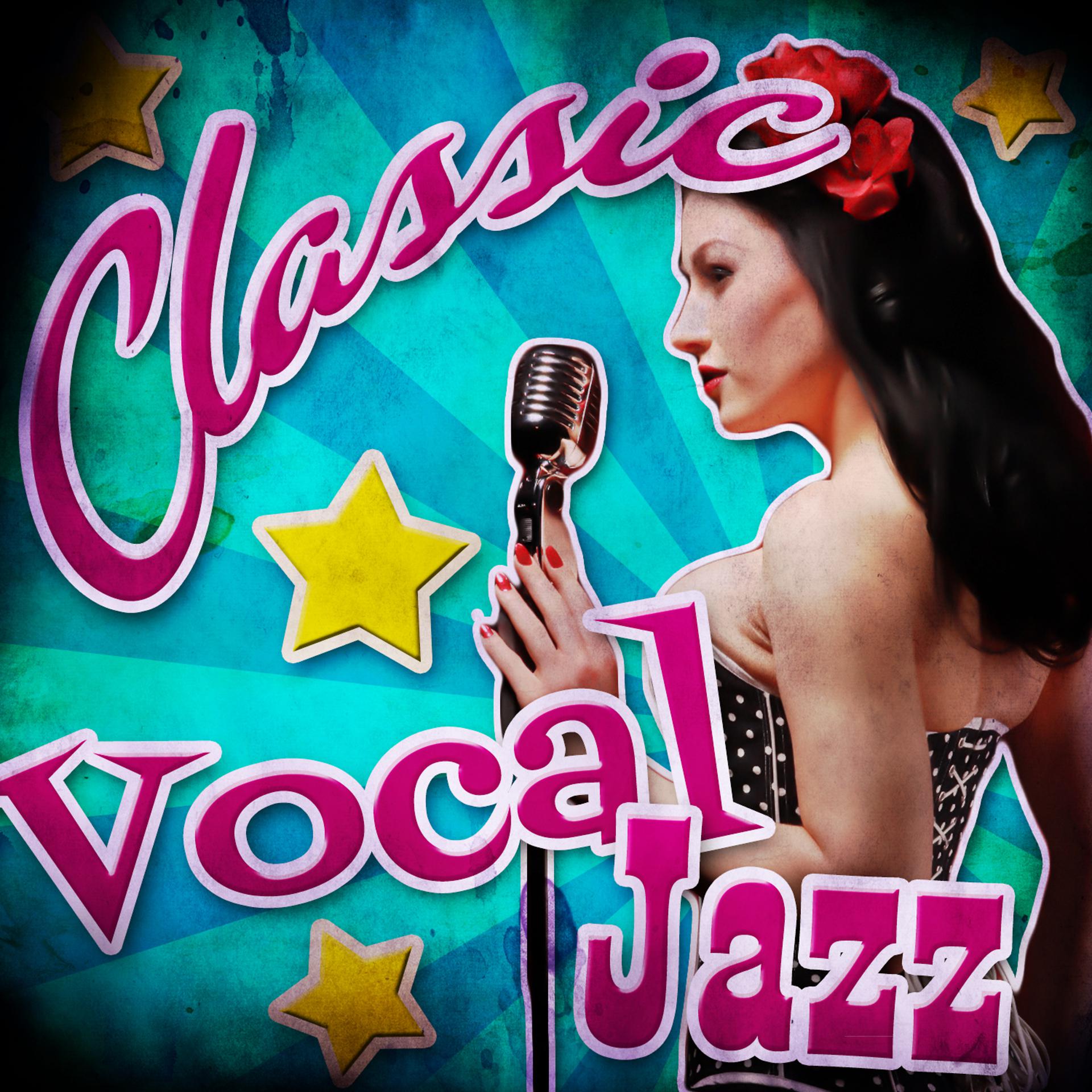 Постер альбома Classic Vocal Jazz
