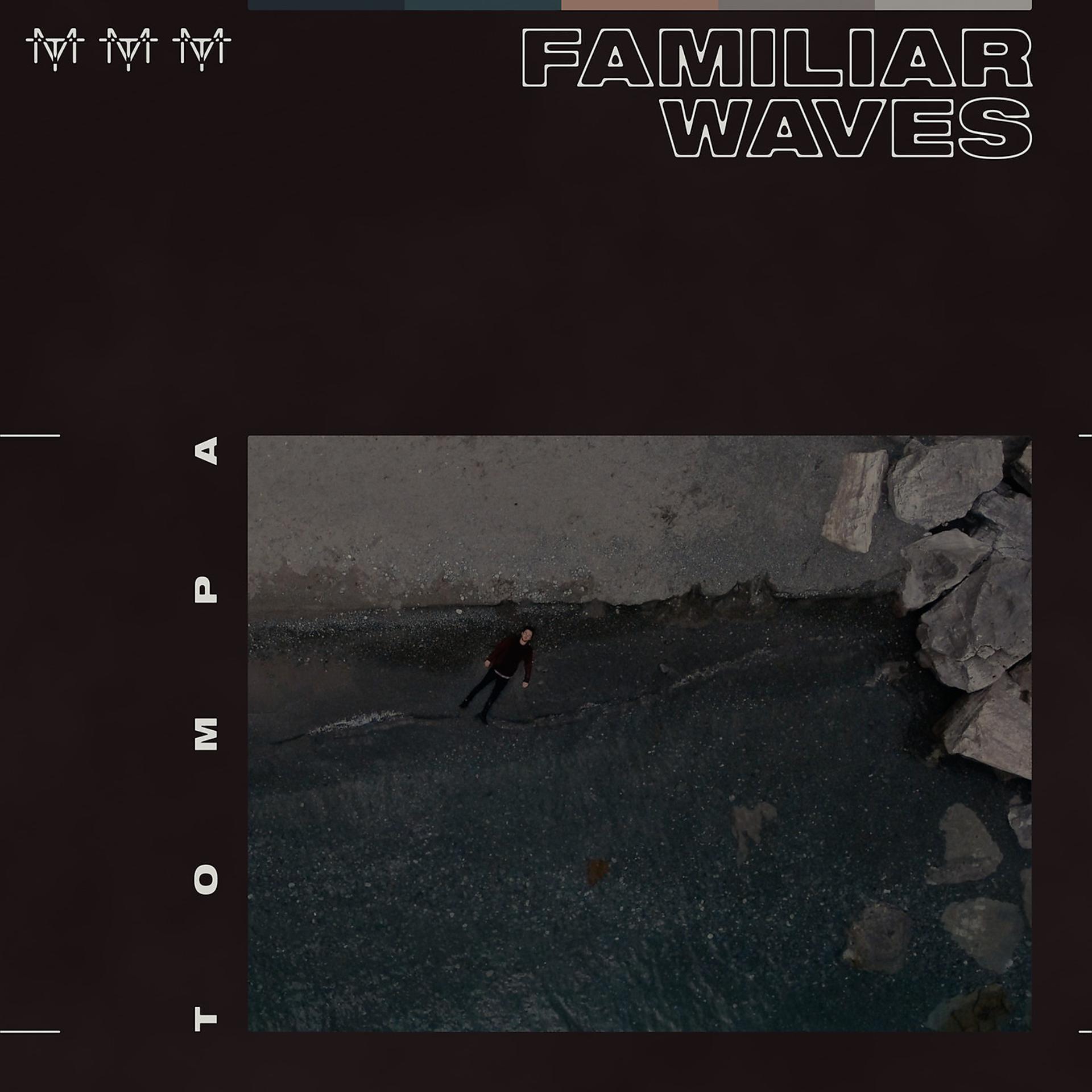 Постер альбома Familiar Waves