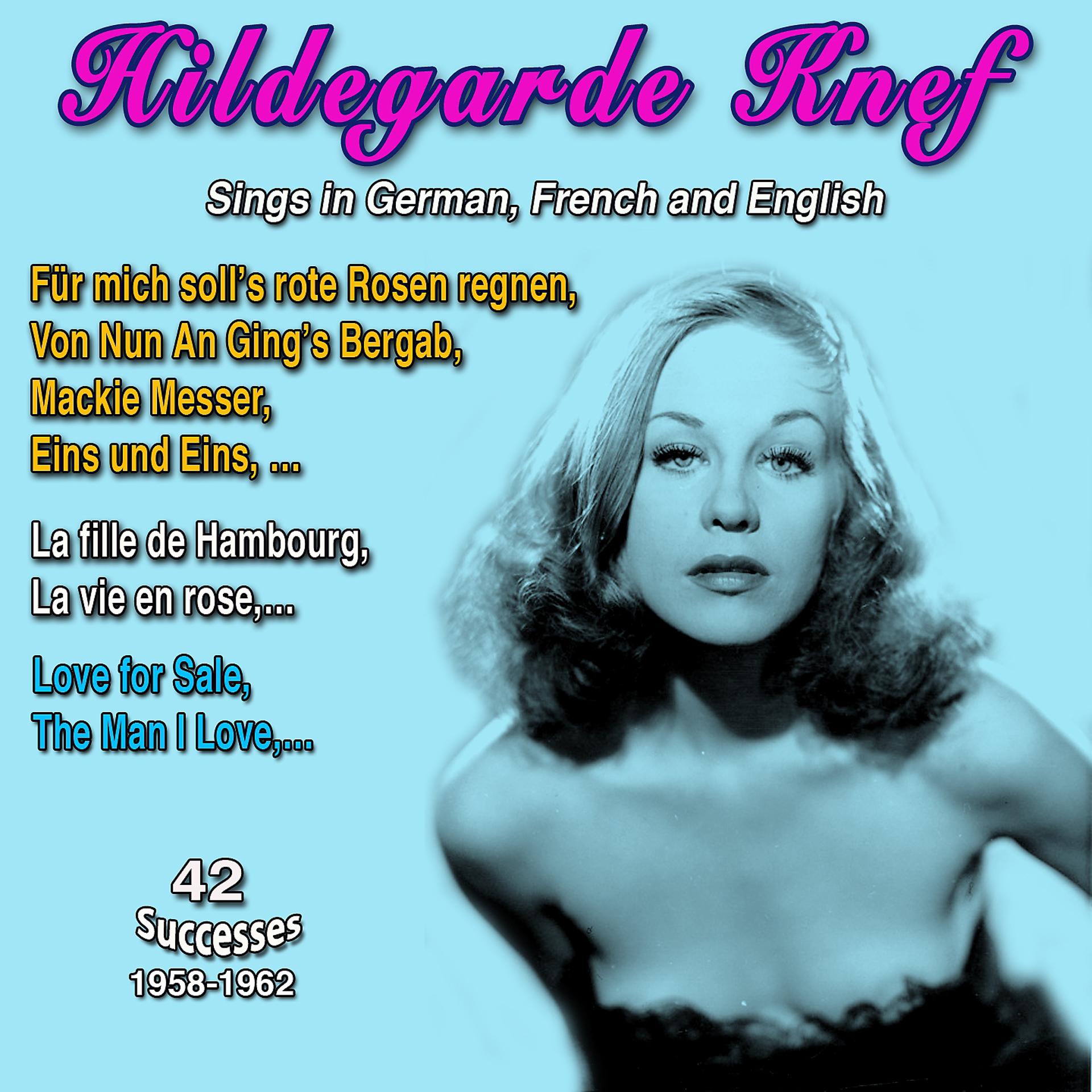 Постер альбома Hildergarde Knef Sings in German, French and English (42 Successes 1962)