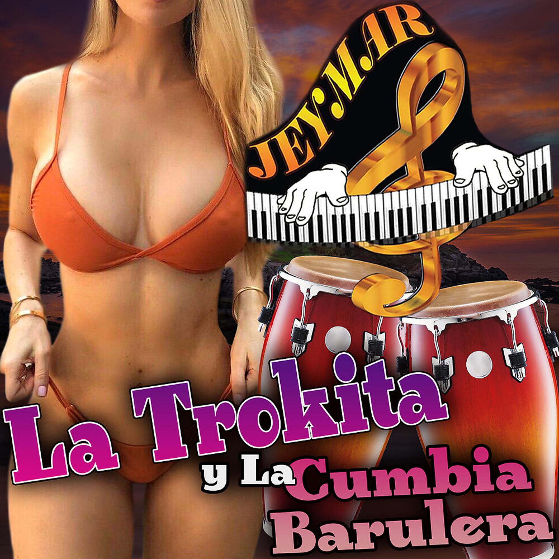 Постер альбома La Trokita y la Cumbia Barulera
