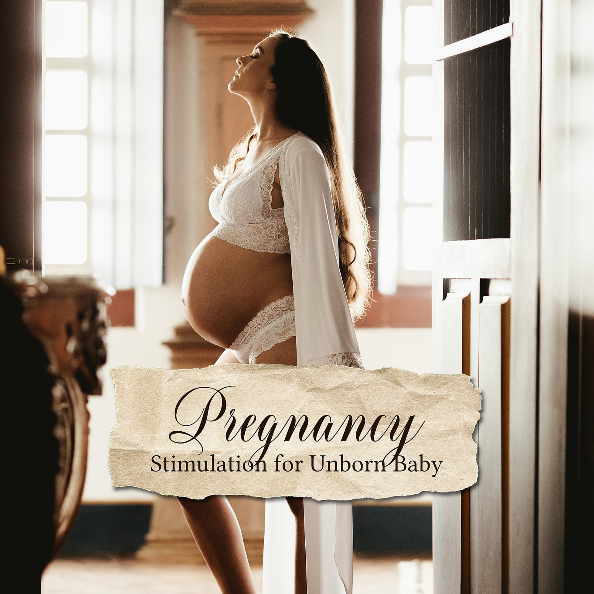 Постер альбома Pregnancy: Stimulation for Unborn Baby - Soft Music for Relaxation, Sleep, Meditation, Calm Breathing & Yoga