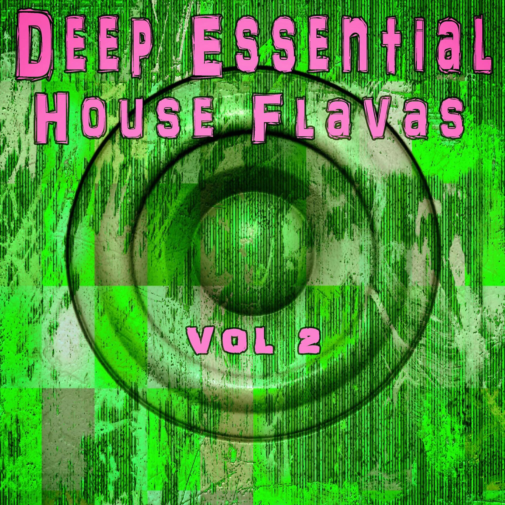 Постер альбома Deep Essential House Flavas, Vol. 2