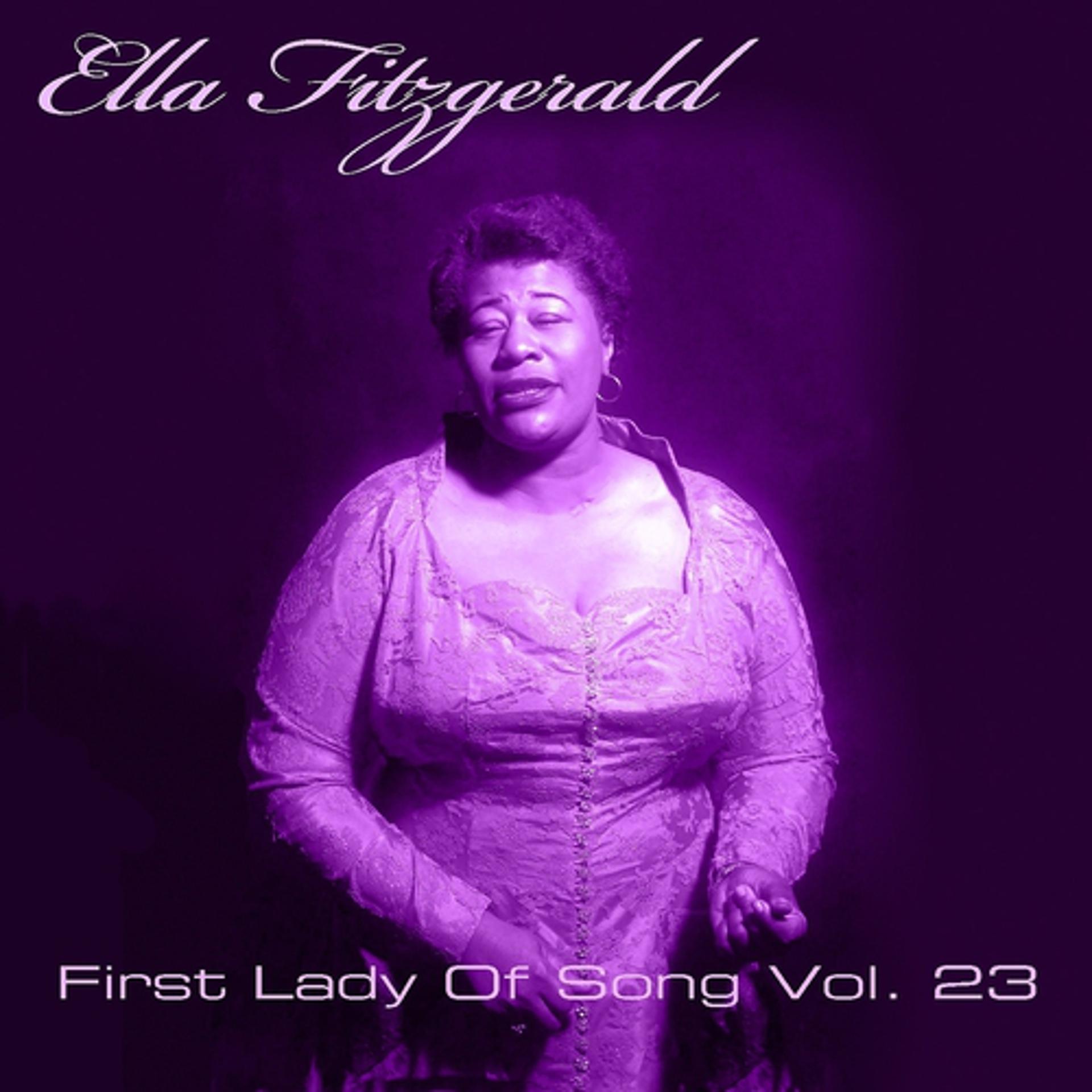 Постер альбома Ella Fitzgerald First Lady Of Song, Vol. 23
