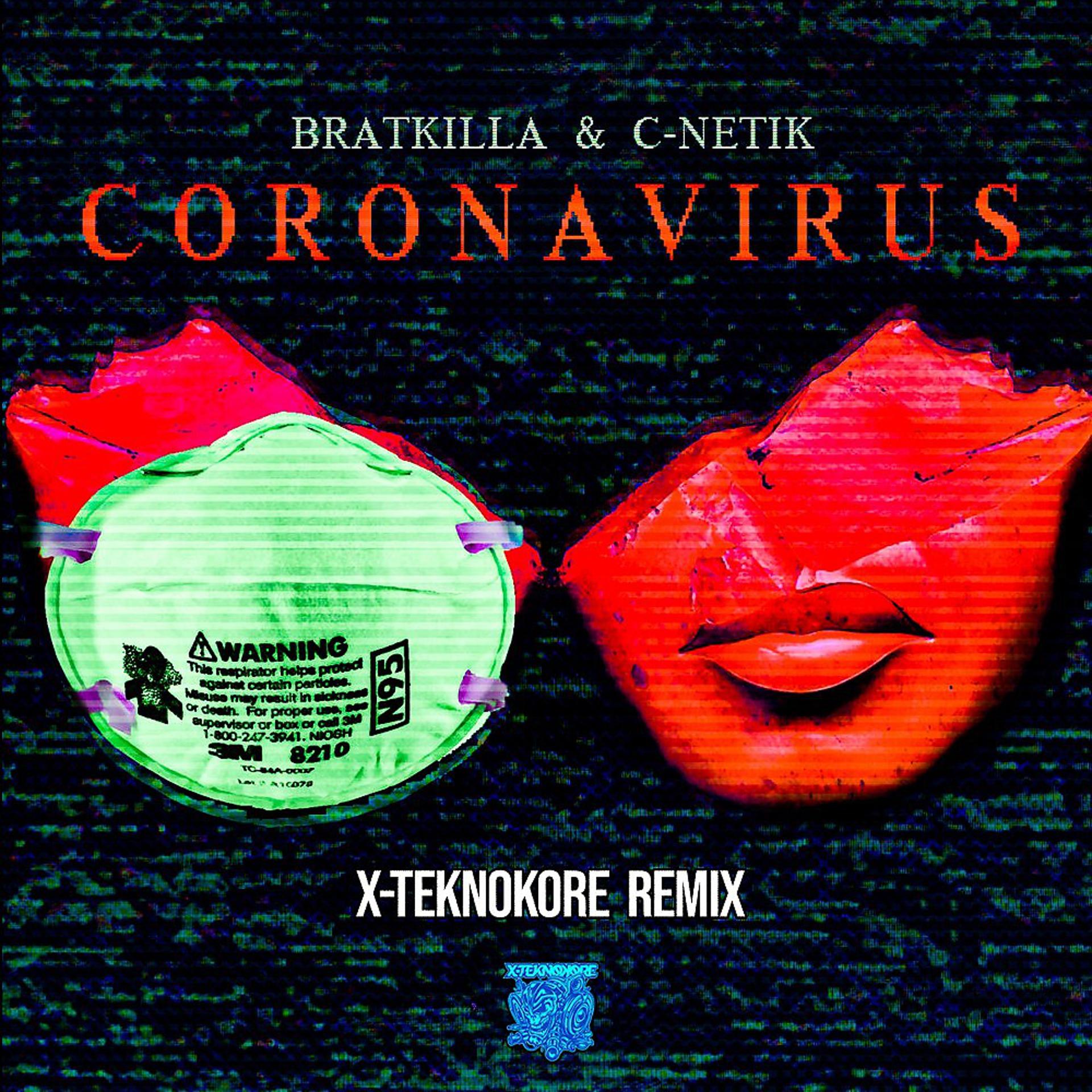 Постер альбома Corona Virus (X-Teknokore Remix)