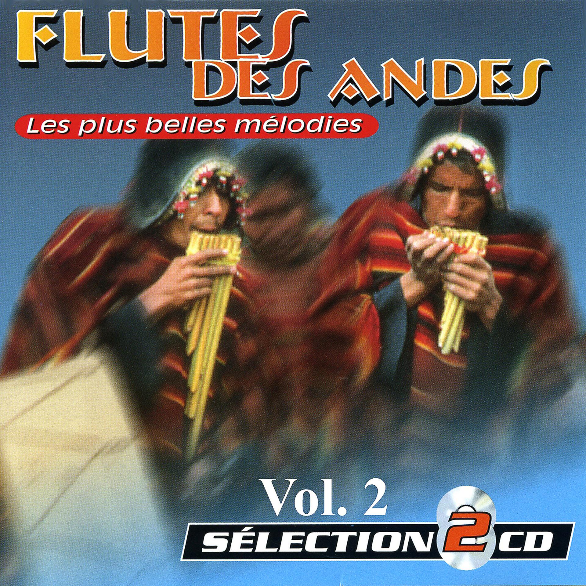 Постер альбома Flute Of The Andes Vol. 2: The Most Beautiful Songs (Les Plus Belles Mélodies)