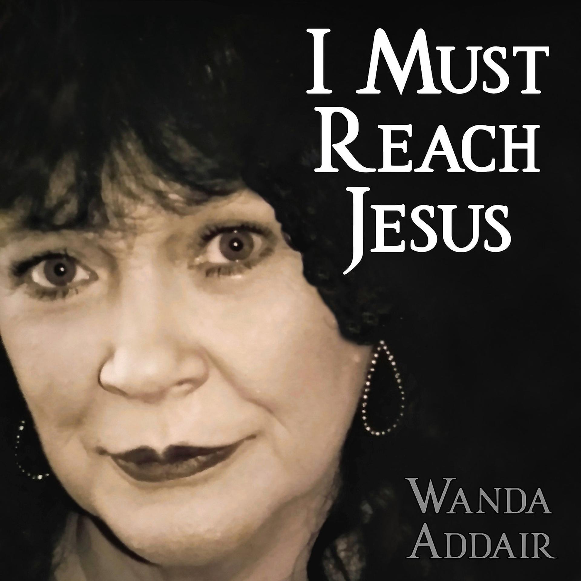Постер альбома I Must Reach Jesus