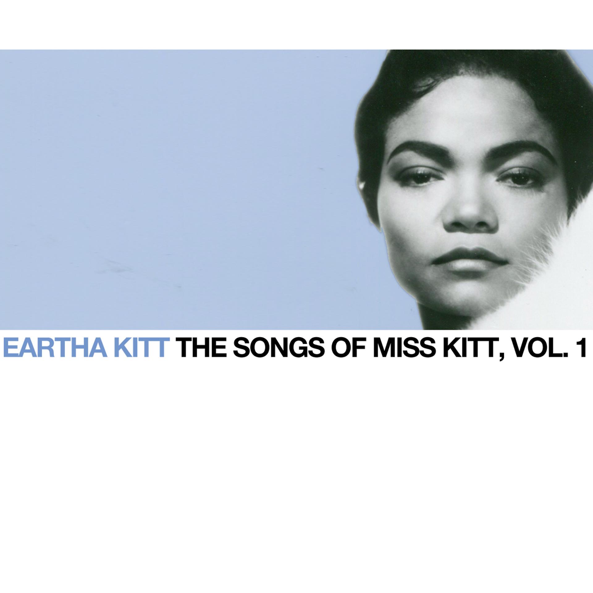 Постер альбома The Songs of Miss Kitt, Vol. 1