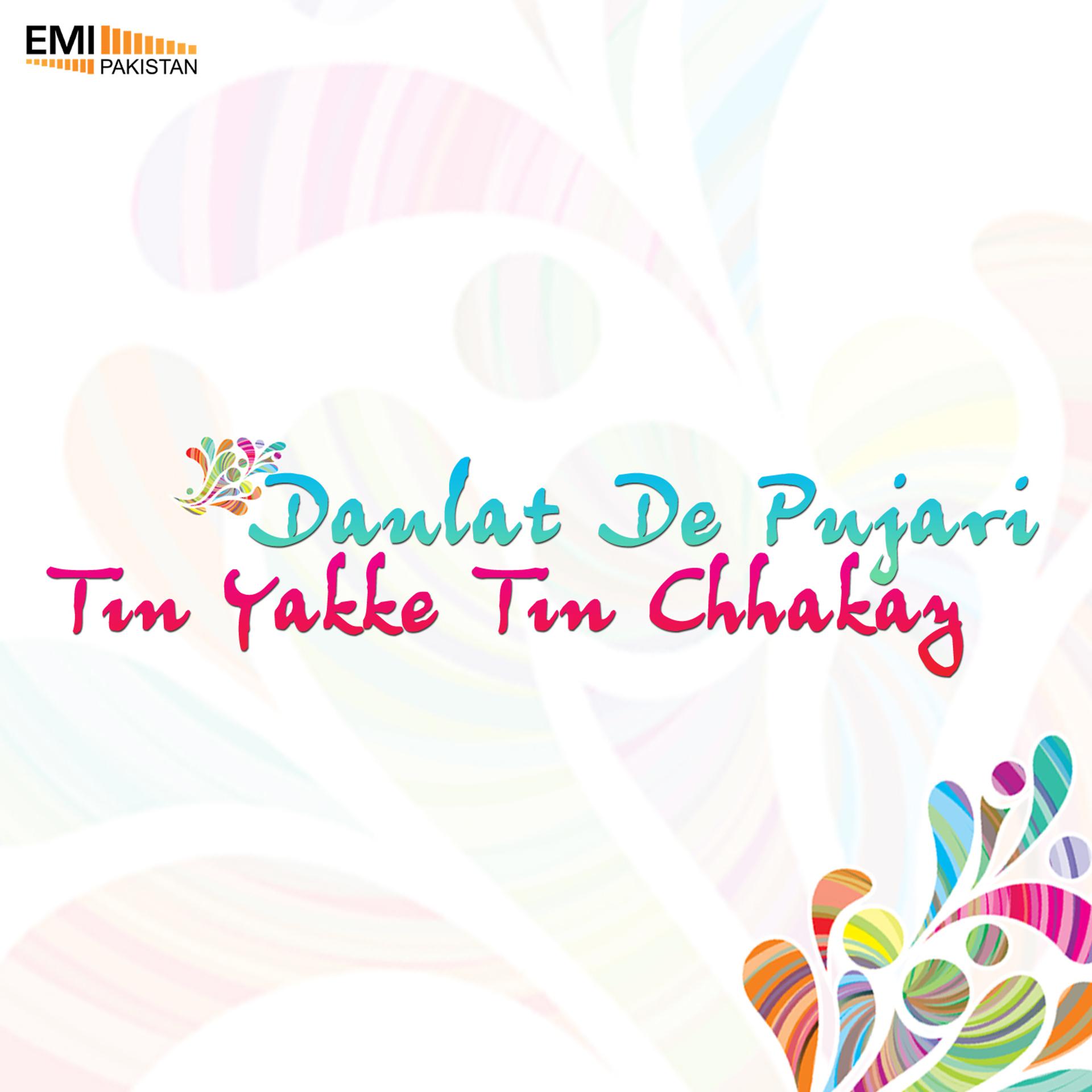 Постер альбома Daulat De Pujari / Tin Yakke Tin Chhakay