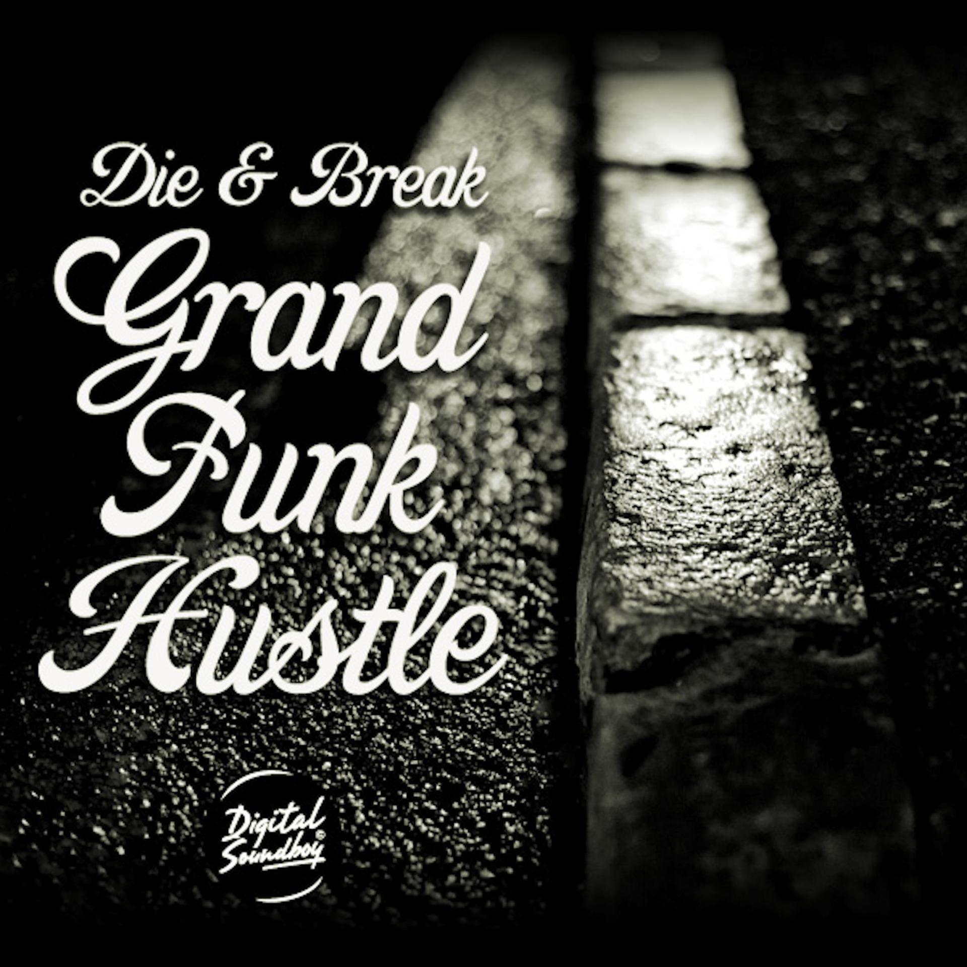 Постер альбома Grand Funk Hustle EP