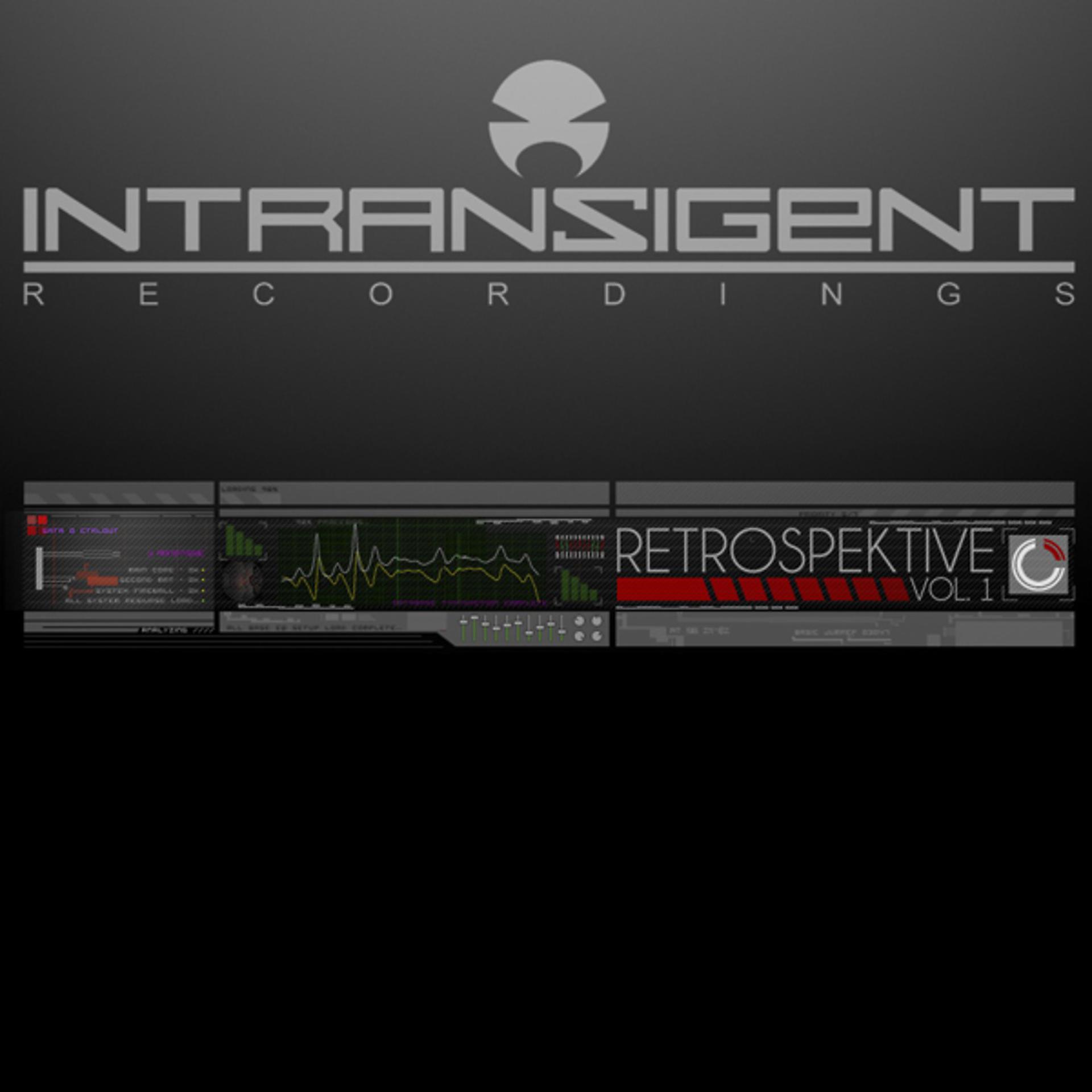 Постер альбома Intransigent Recordings Retrospektive - Vol. 1