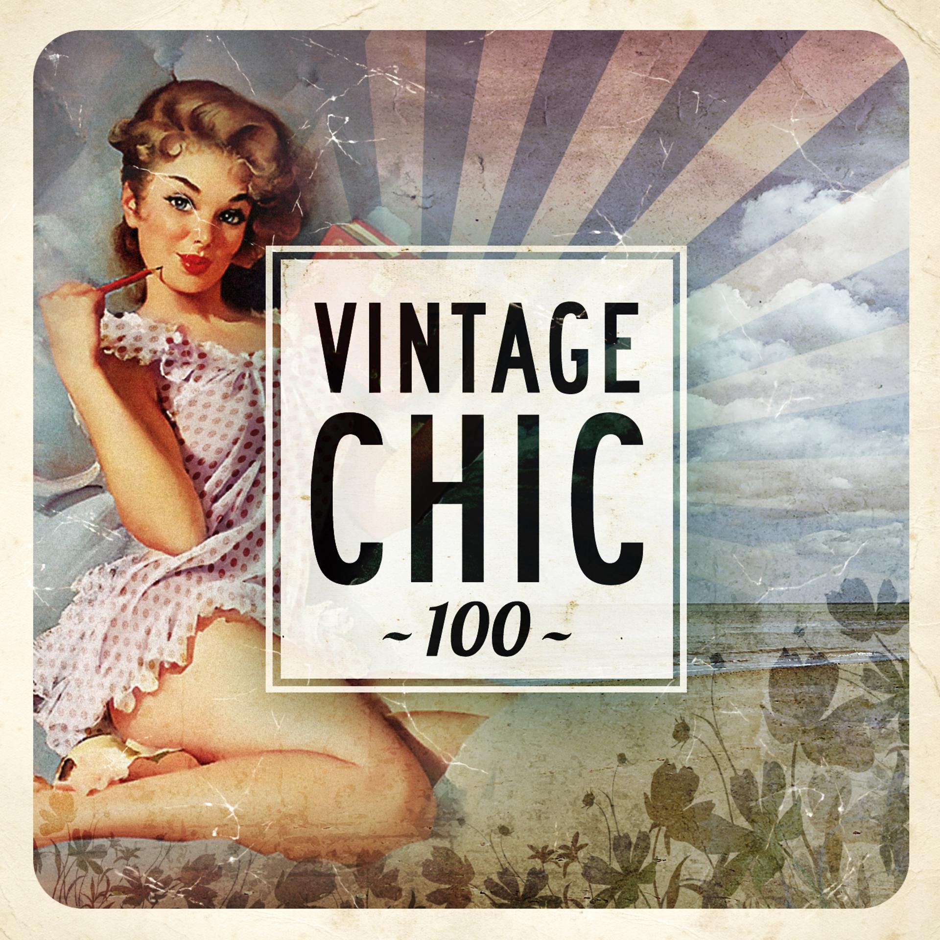 Постер альбома Vintage Chic 100