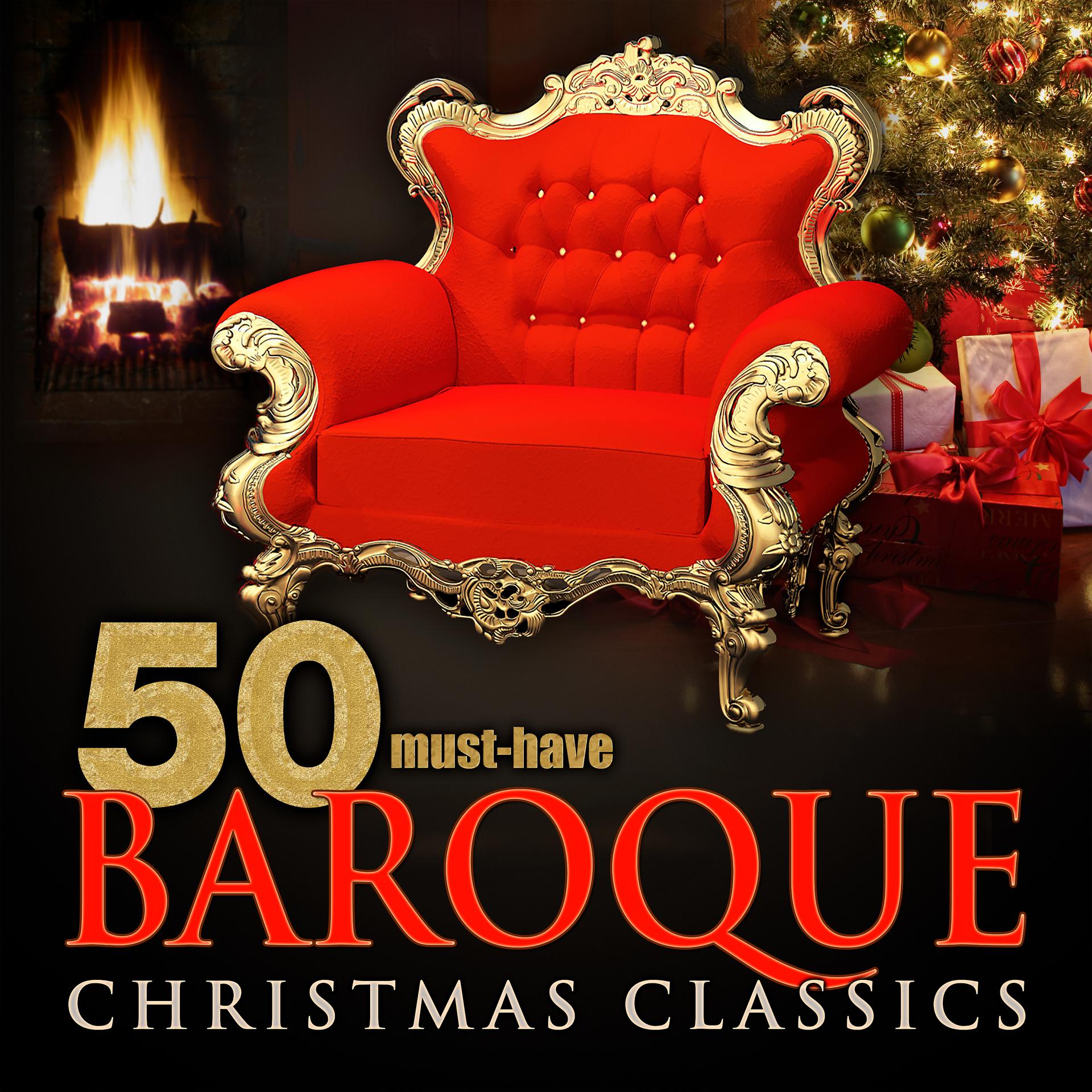 Постер альбома 50 Must-Have Baroque Christmas Classics