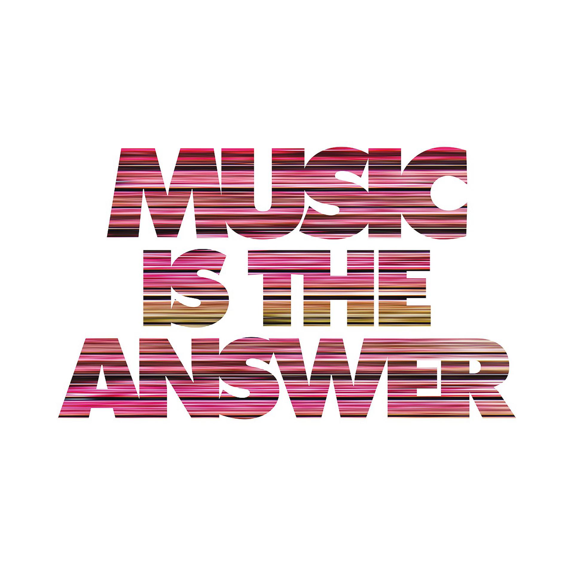 Постер альбома Music Is The Answer