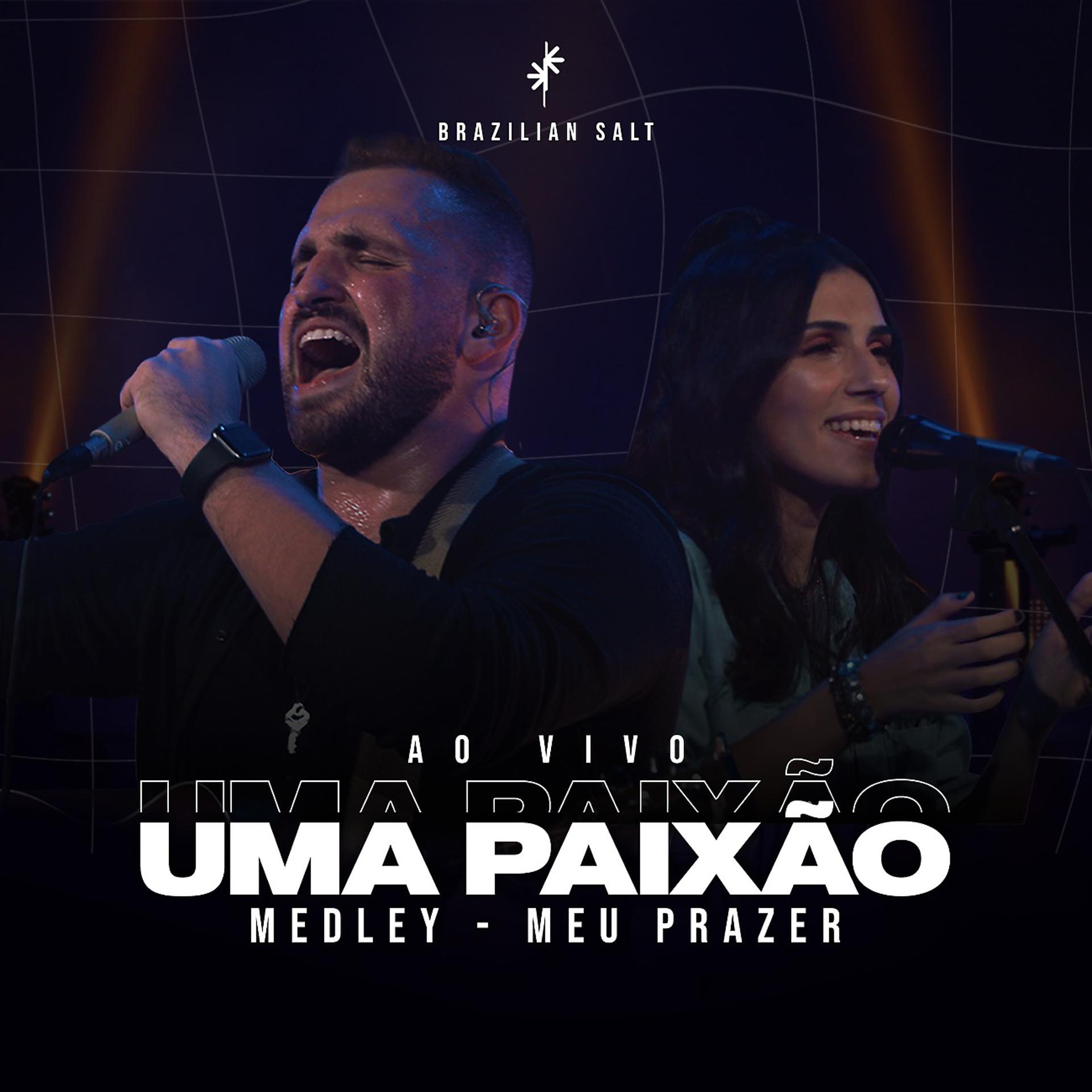 Постер альбома Uma Paixão + Meu Prazer
