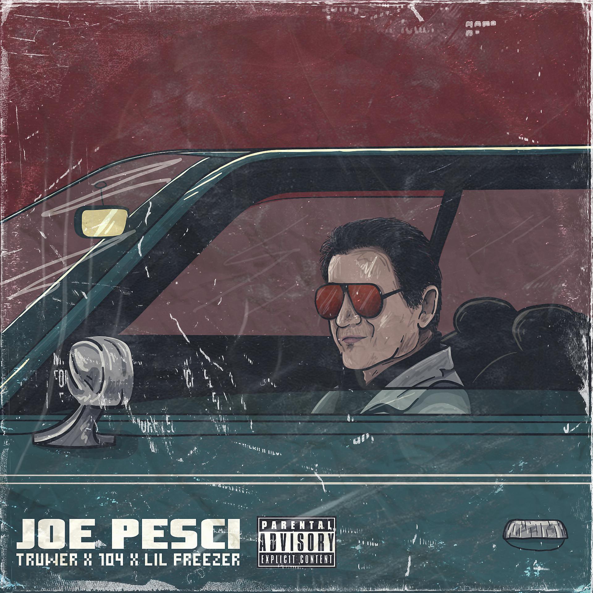 Постер альбома Joe Pesci (feat. Lil Freezer)