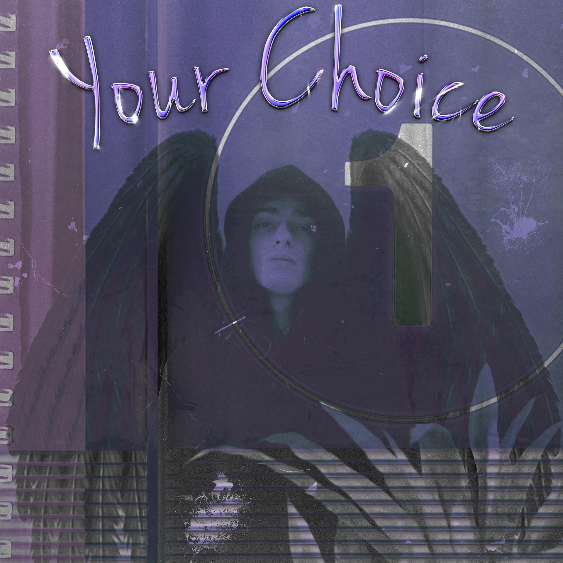 Постер альбома Your Choice