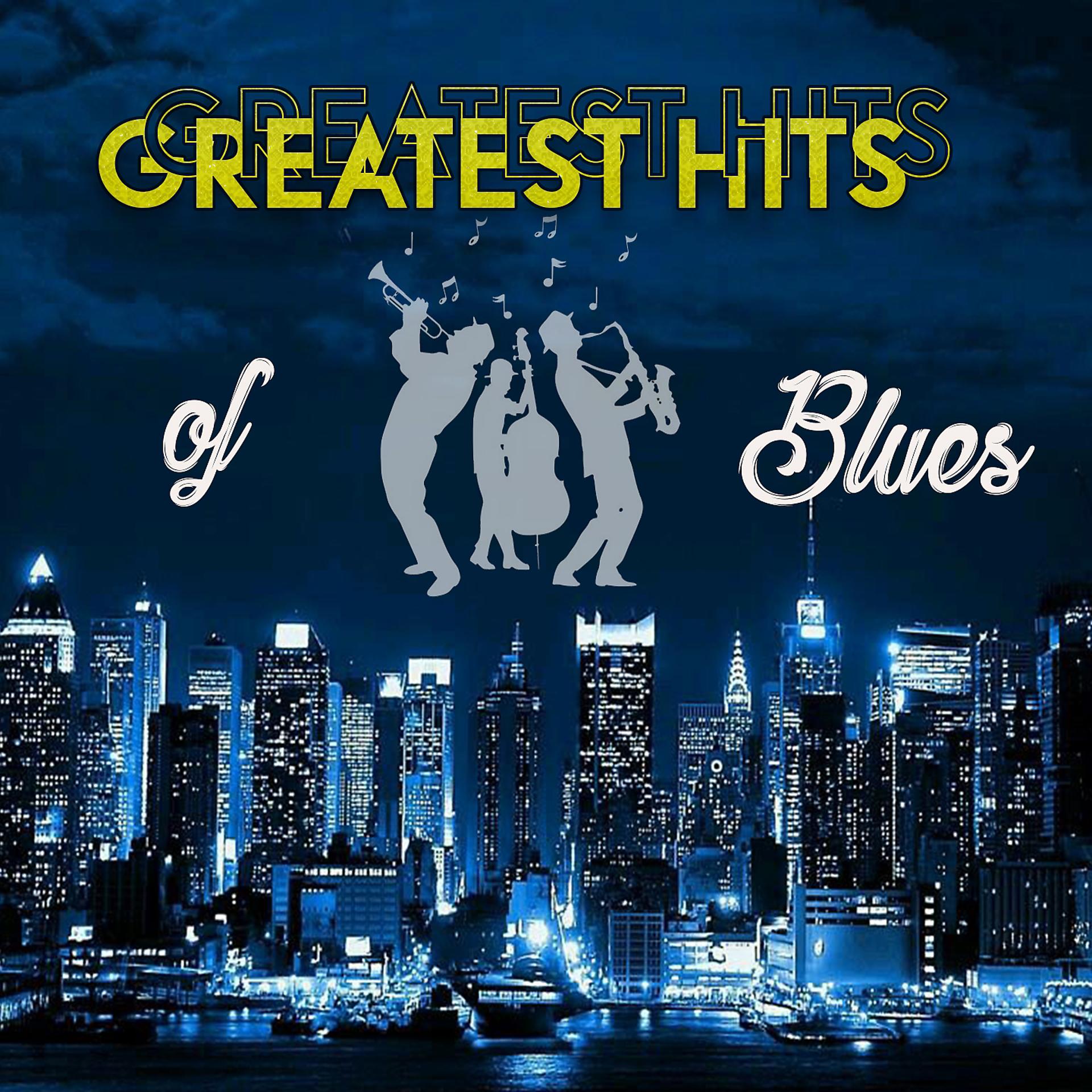 Постер альбома Greatest Hits of Blues