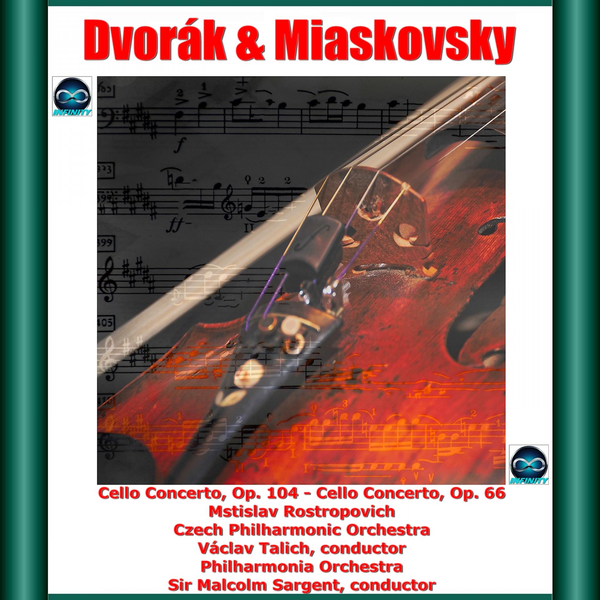 Постер альбома Dvořák & Miaskovsky: Cello Concerto, Op. 104 - Cello Concerto, Op. 66