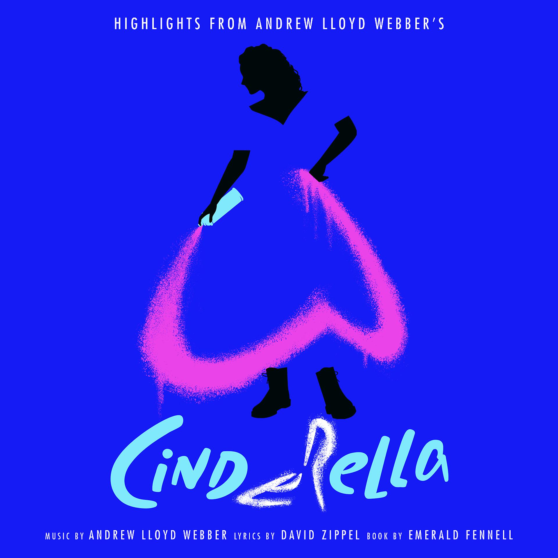 Постер альбома (Highlights From) Andrew Lloyd Webber’s “Cinderella”