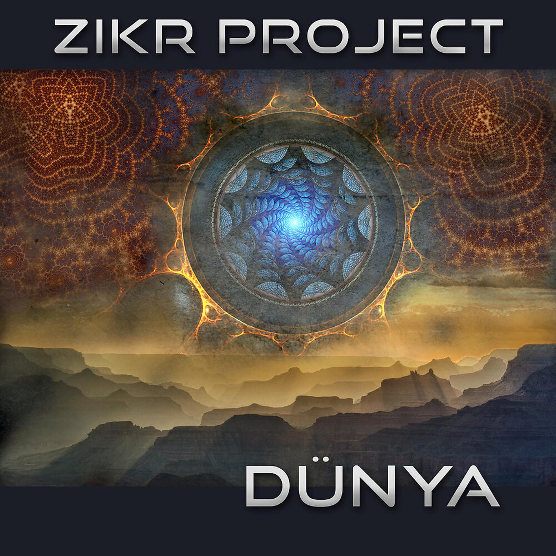 Постер альбома Zikr Project: Dünya