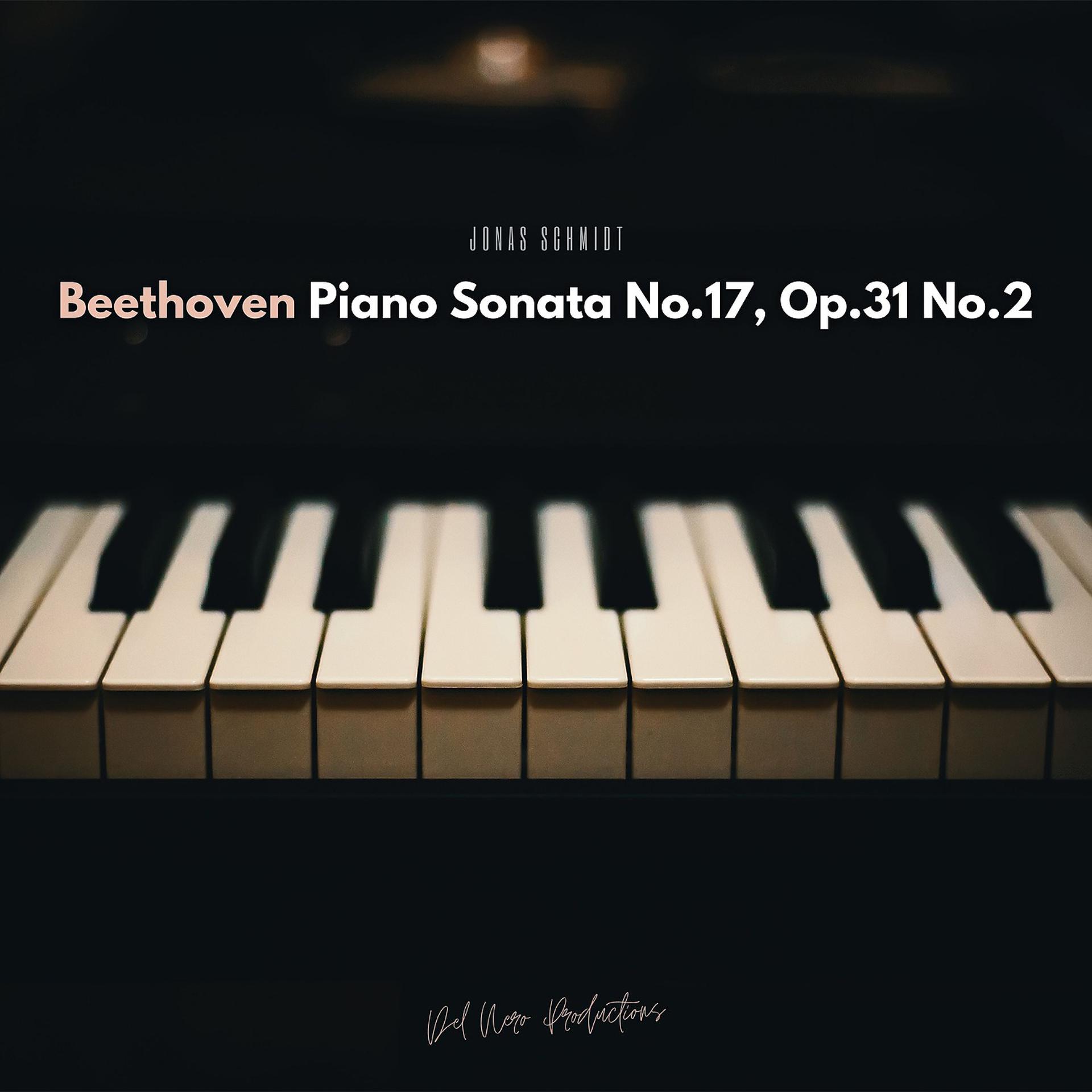 Постер альбома Beethoven: Piano Sonata No.17, Op.31 No. 2