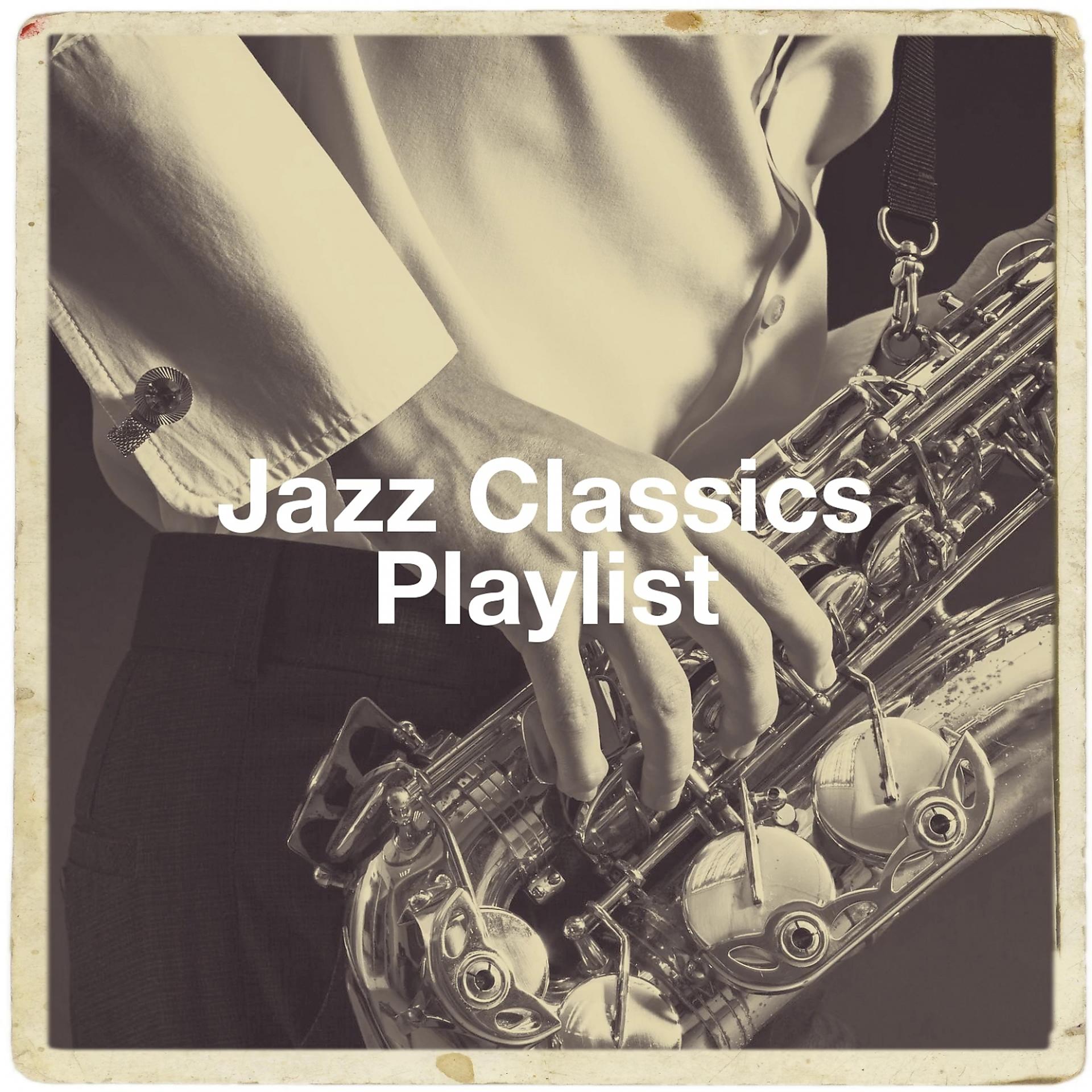 Постер альбома Jazz Classics Playlist