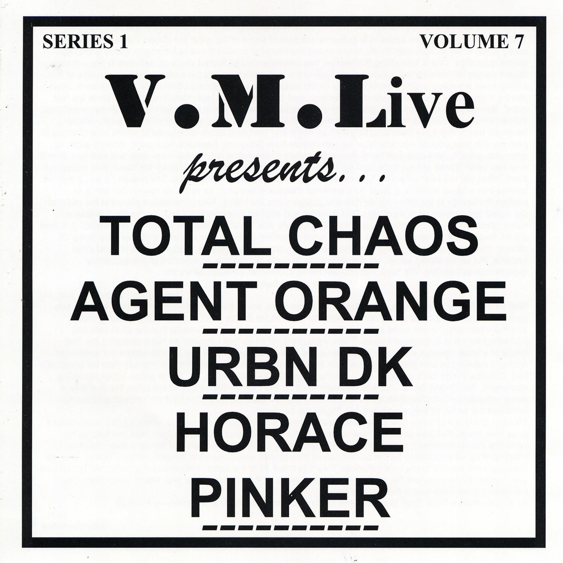 Постер альбома V.M.Live Presents Total Chaos / Agent Orange / Horace Pinker / Urbn Dk