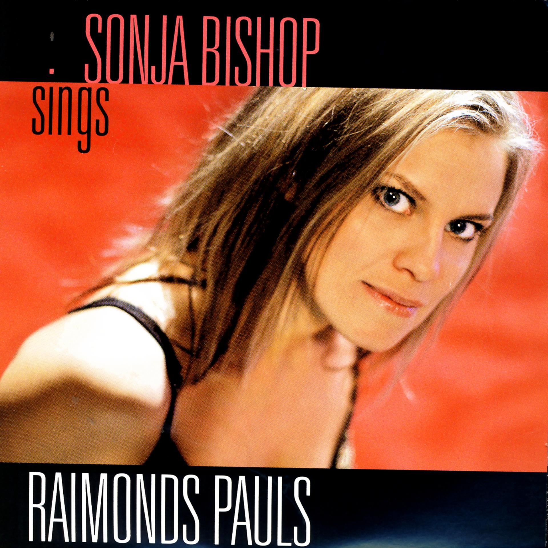 Постер альбома Sonja Bishop Sings Raimonds Pauls
