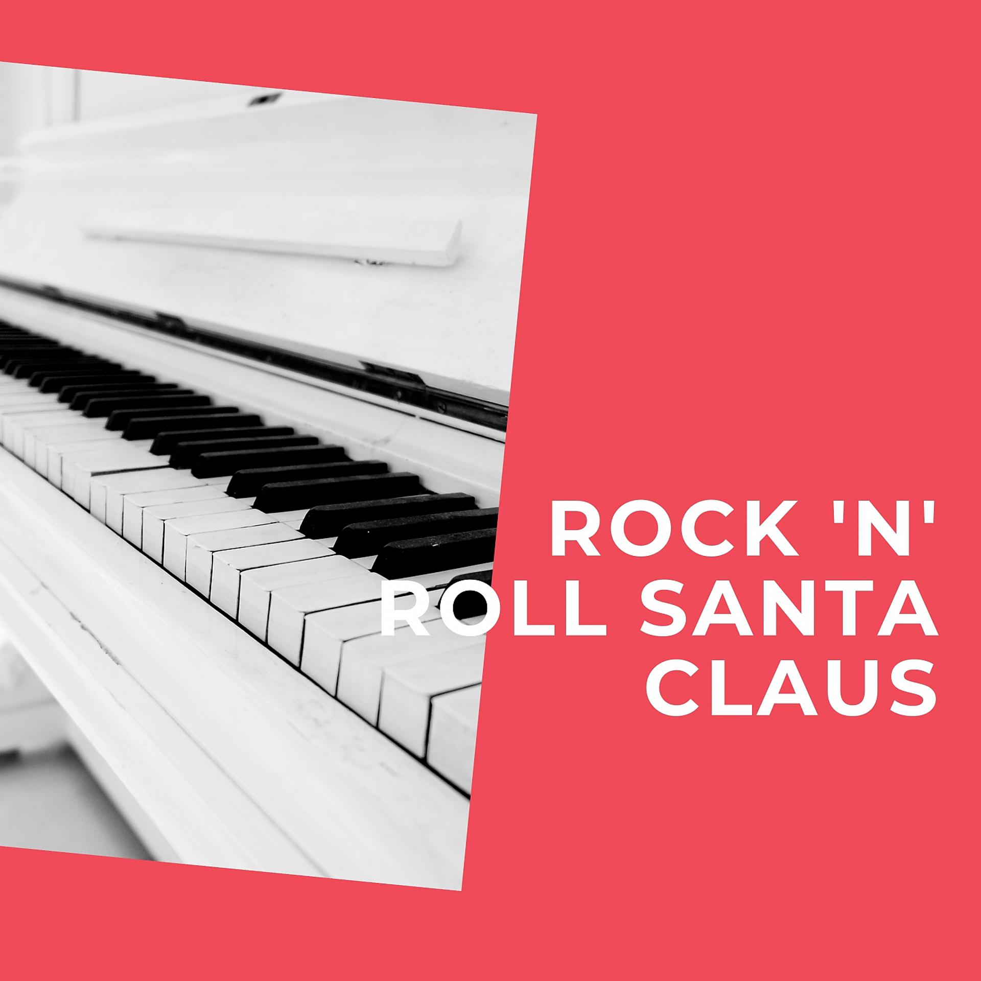 Постер альбома Rock 'N' Roll Santa Claus