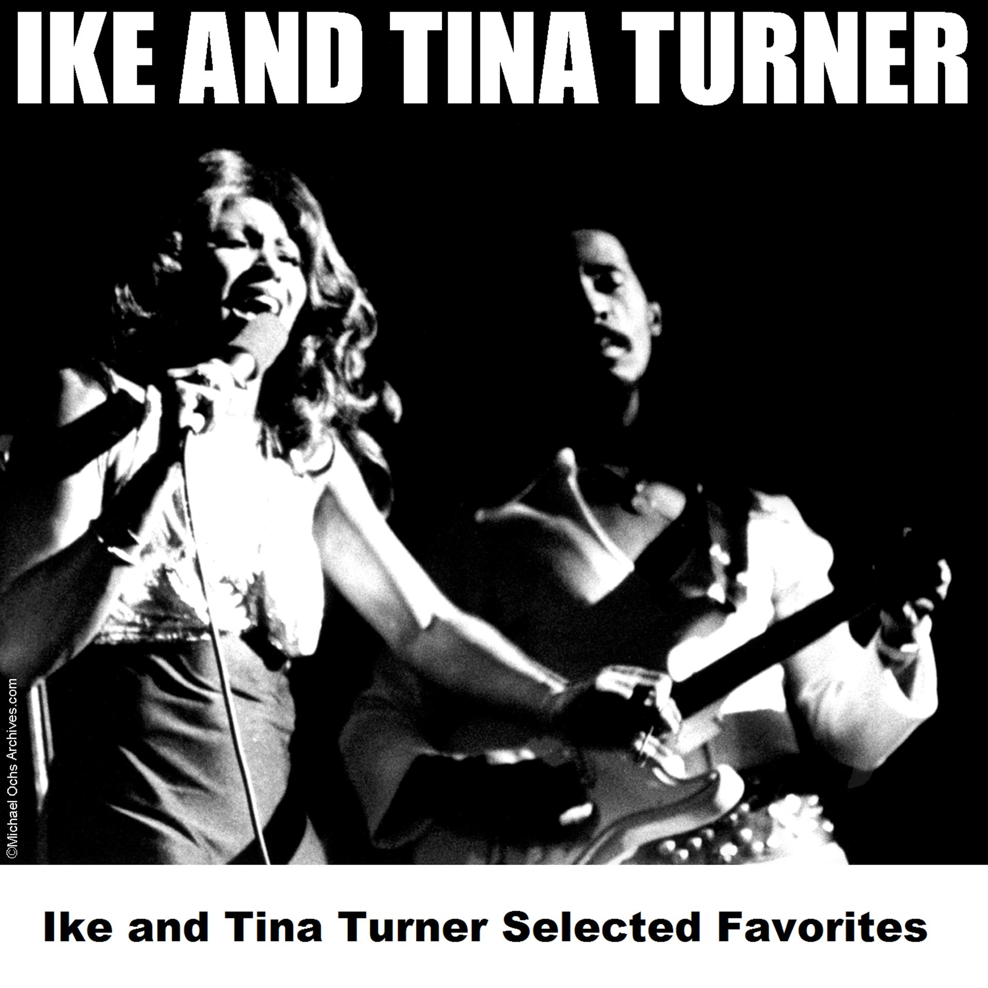 Постер альбома Ike and Tina Turner Selected Favorites