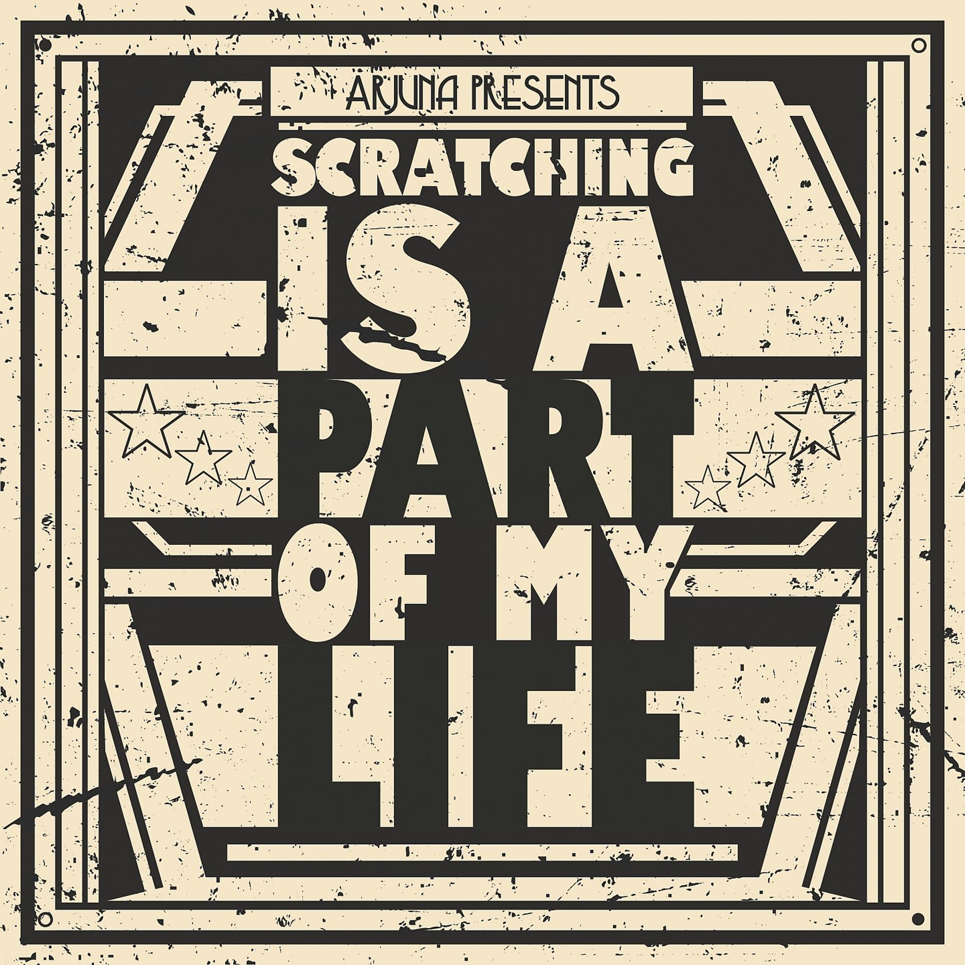 Постер альбома Scratching Is a Part of My Life