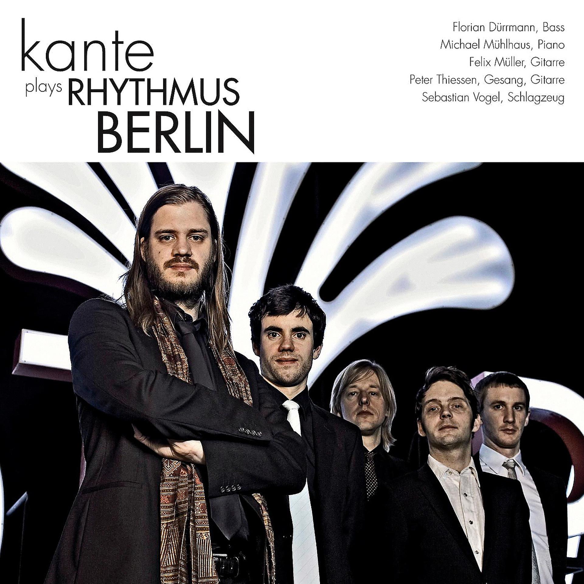 Постер альбома Kante Plays Rhythmus Berlin