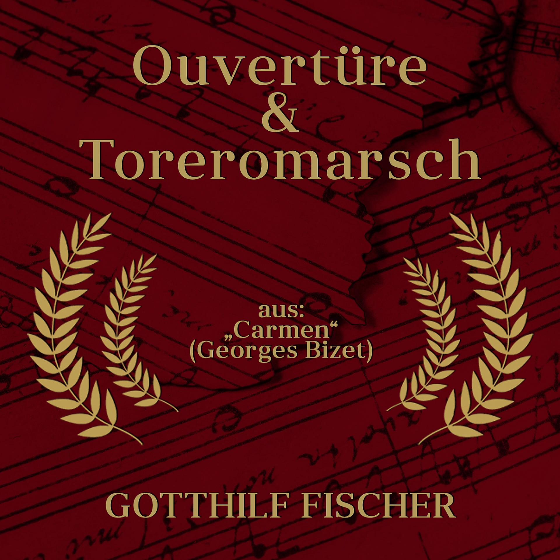 Постер альбома Carmen: "Ouvertüre & Toreromarsch"