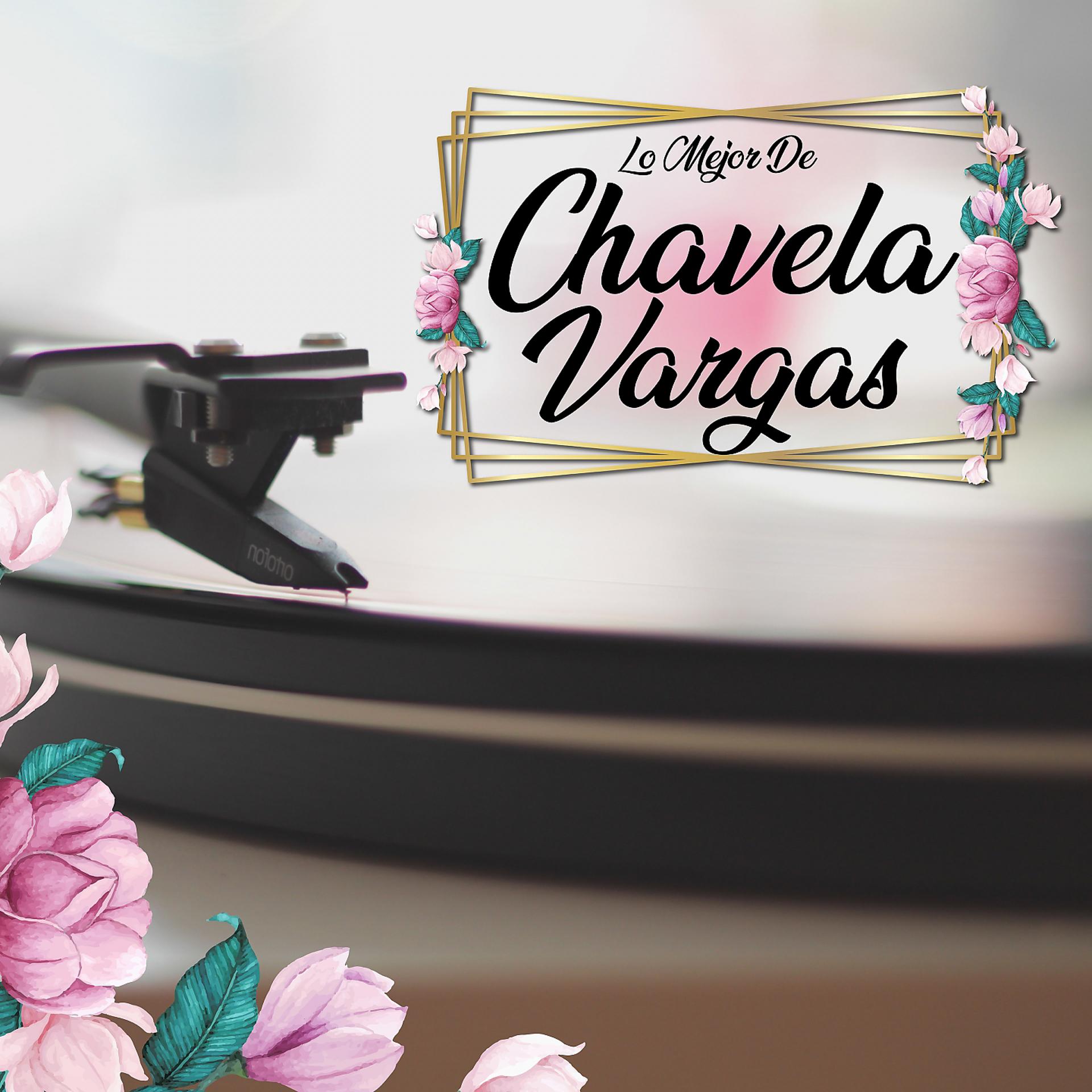 Постер альбома Lo Mejor de Chavela Vargas