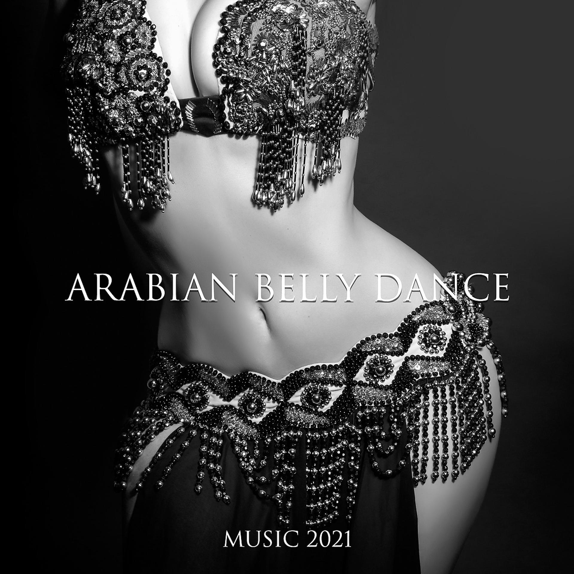 Постер альбома Arabian Belly Dance Music 2021