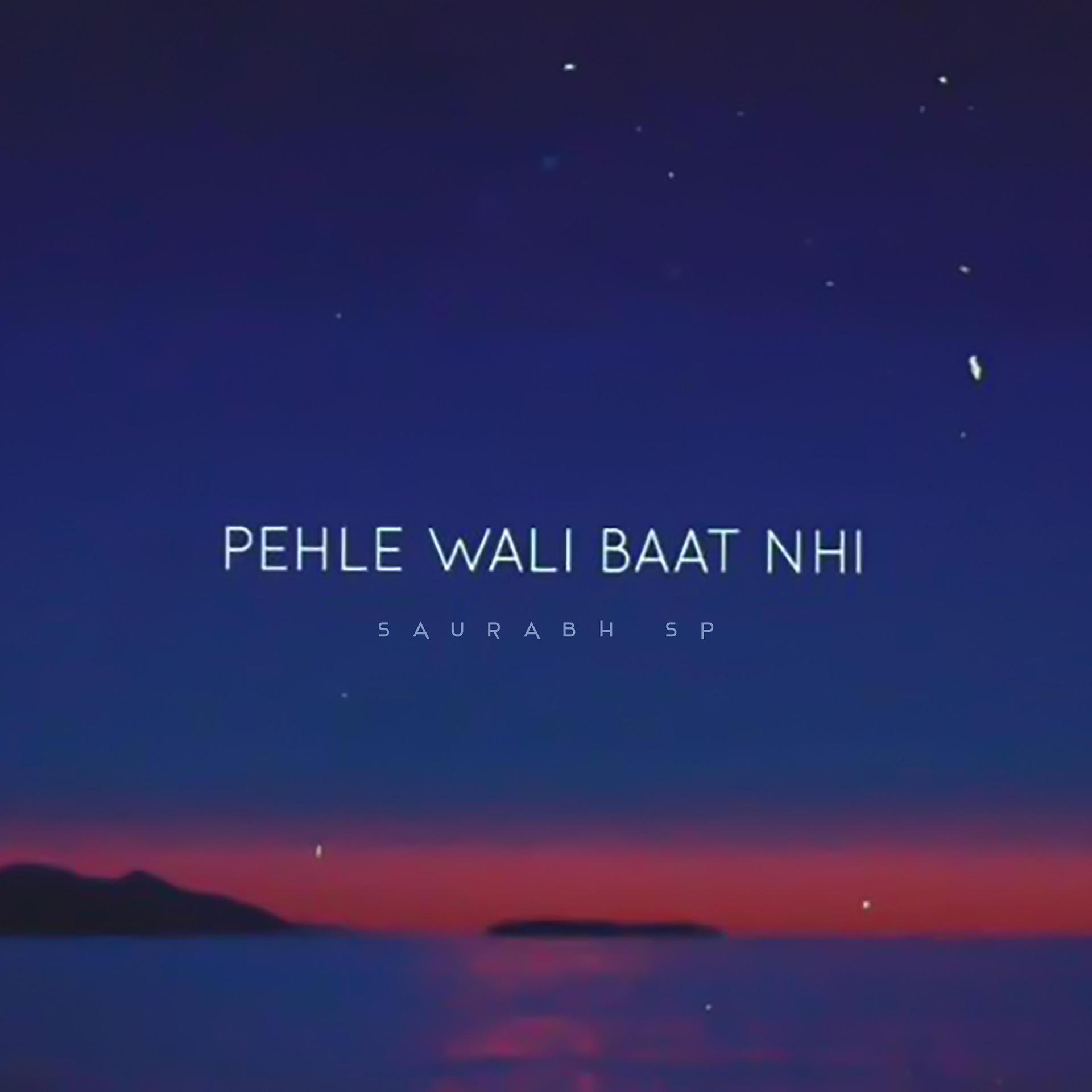 Постер альбома Pehle Wali Baat Nhi
