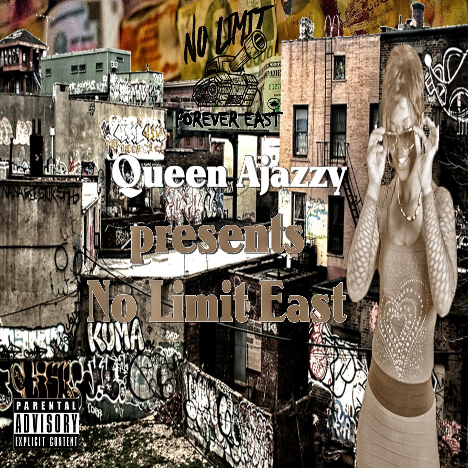 Постер альбома Queen Ajazzy Presents No Limit East